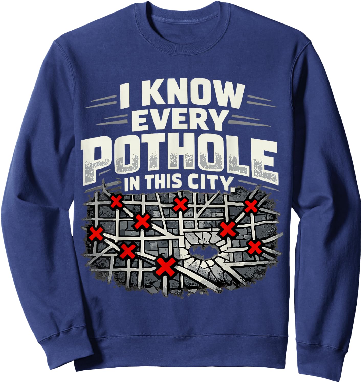 I Know Every Pothole Ambulance Driver Humor Sweatshirt - Sweatshirt | Navy