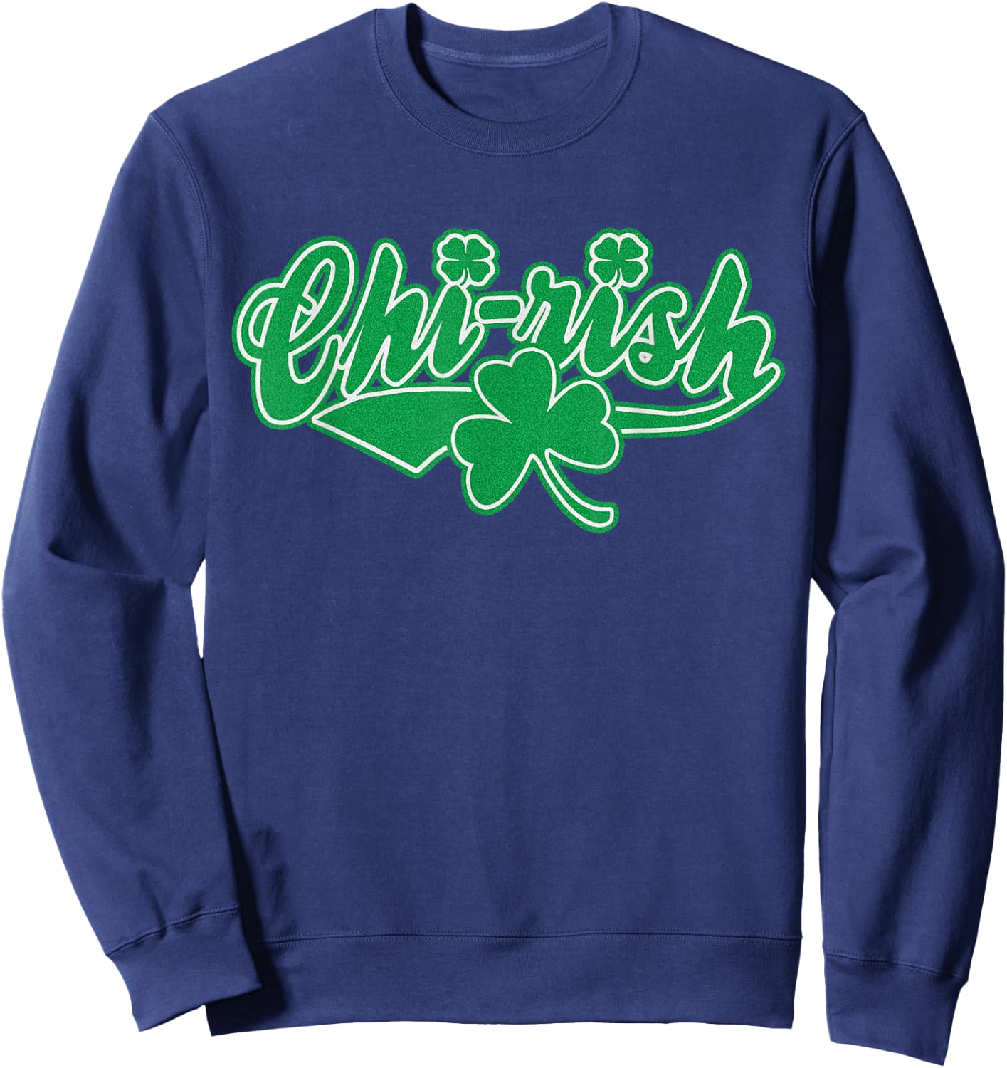 Chirish Chicago Irish St Patricks Day Shamrock Sweatshirt - Sweatshirt | Navy