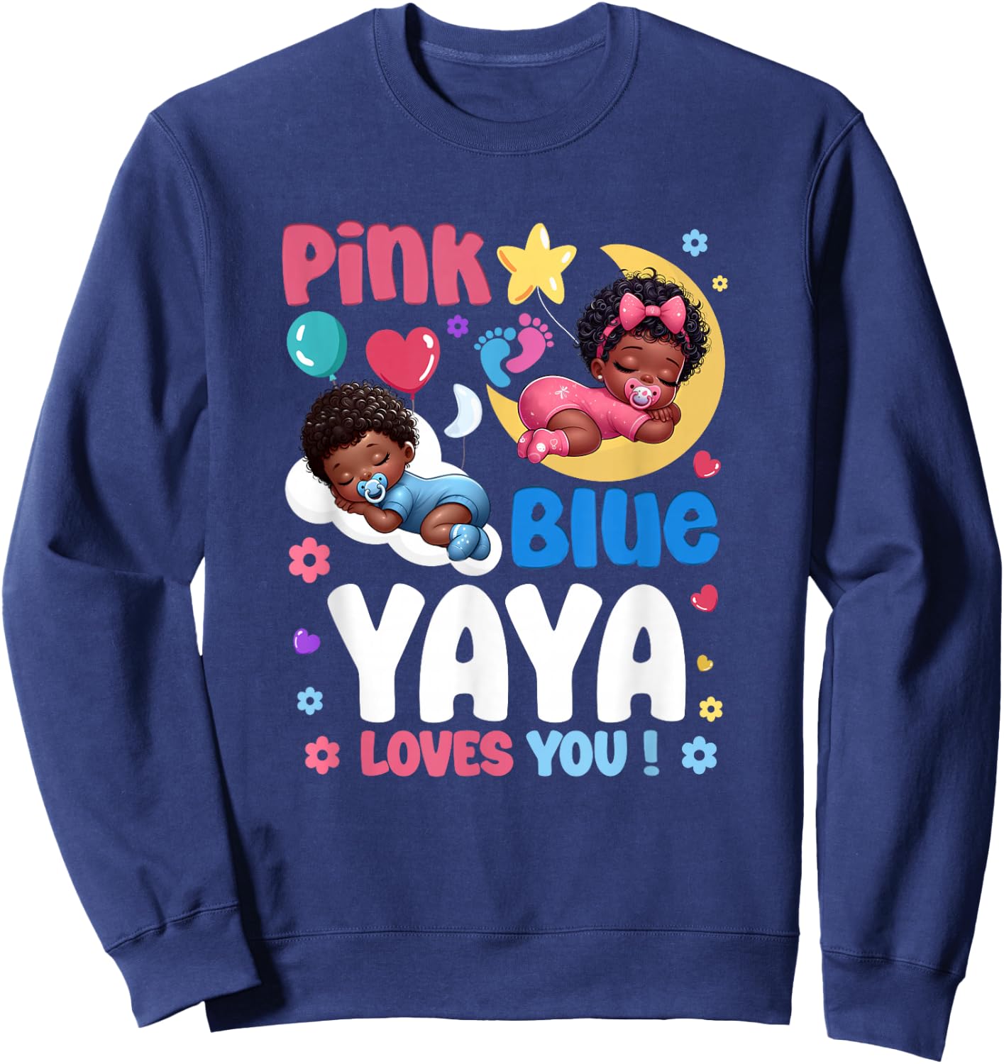 Pink Or Blue Yaya Loves You Baby Gender Reveal Party Sweatshirt - Sweatshirt | Navy
