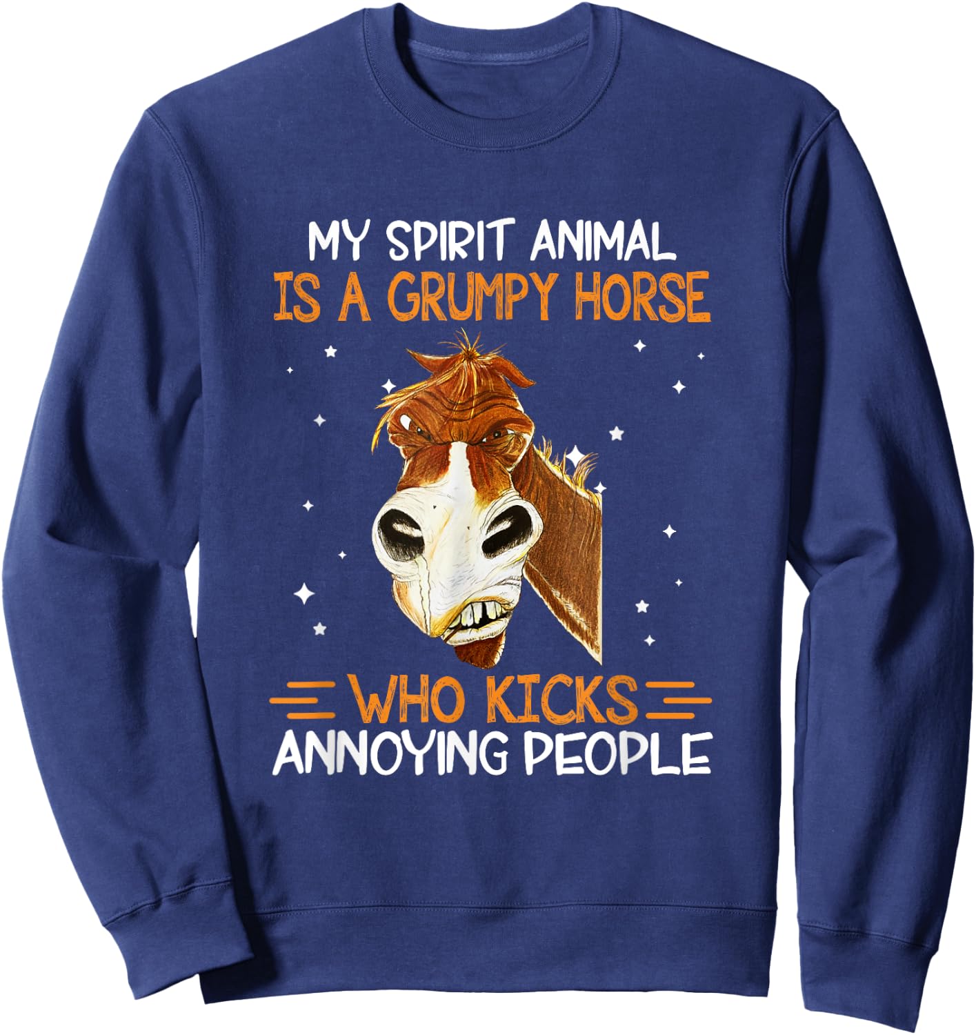 Horse Lover My Spirit Animal Is Grumpy Horse Funny Sweatshirt - Sweatshirt | Navy