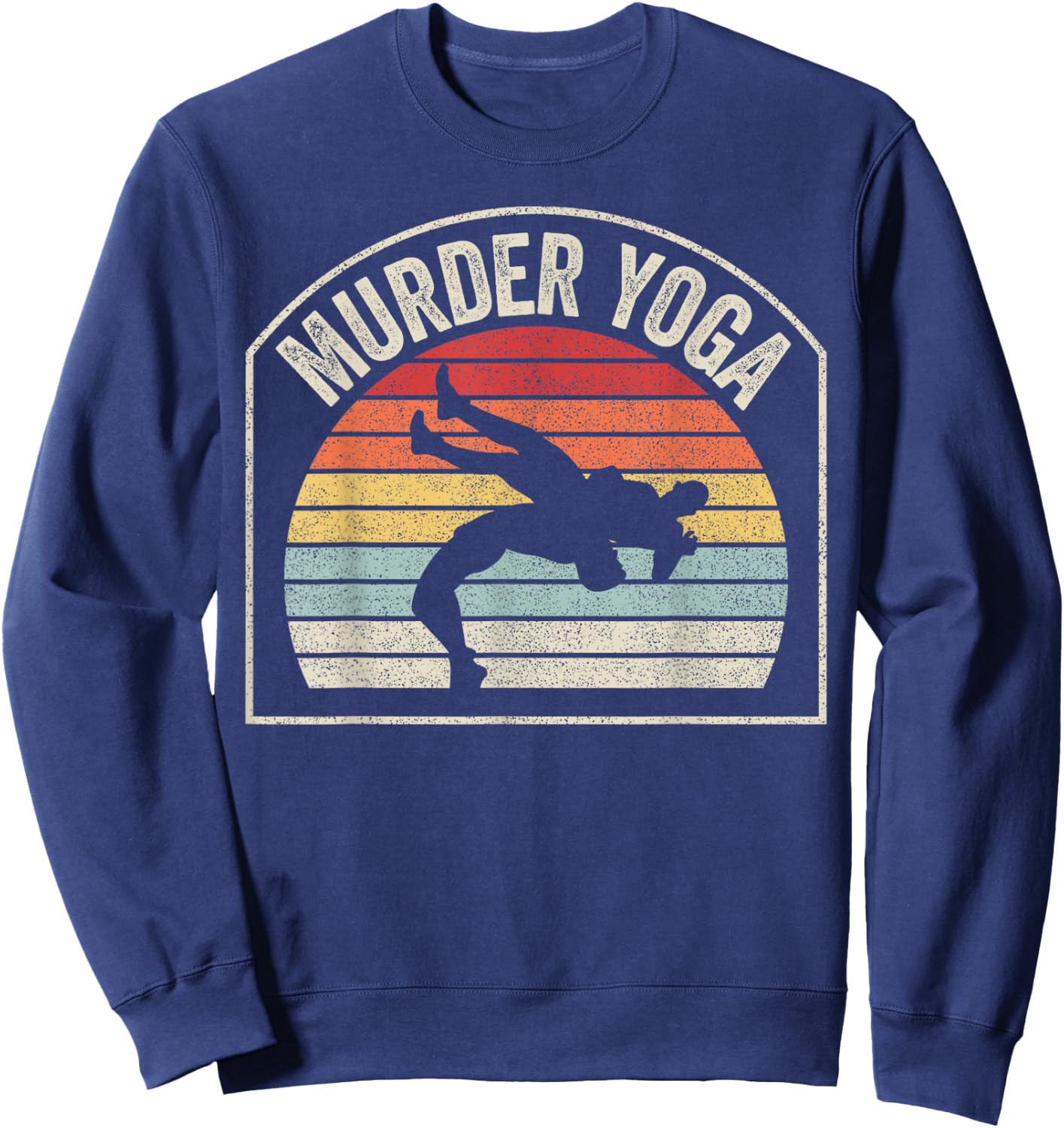 Retro Vintage Wrestling Murder Yoga Sweatshirt - Sweatshirt | Navy