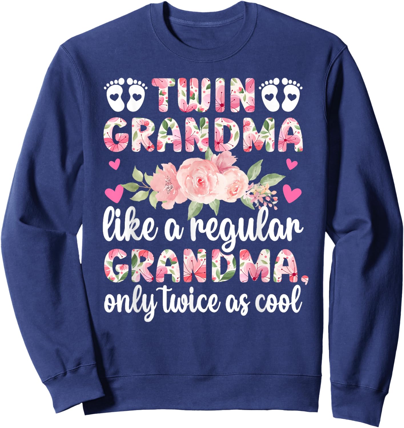 Twin Grandma Twice As Cool Twin Grandmother Of Twins Sweatshirt - Sweatshirt | Navy