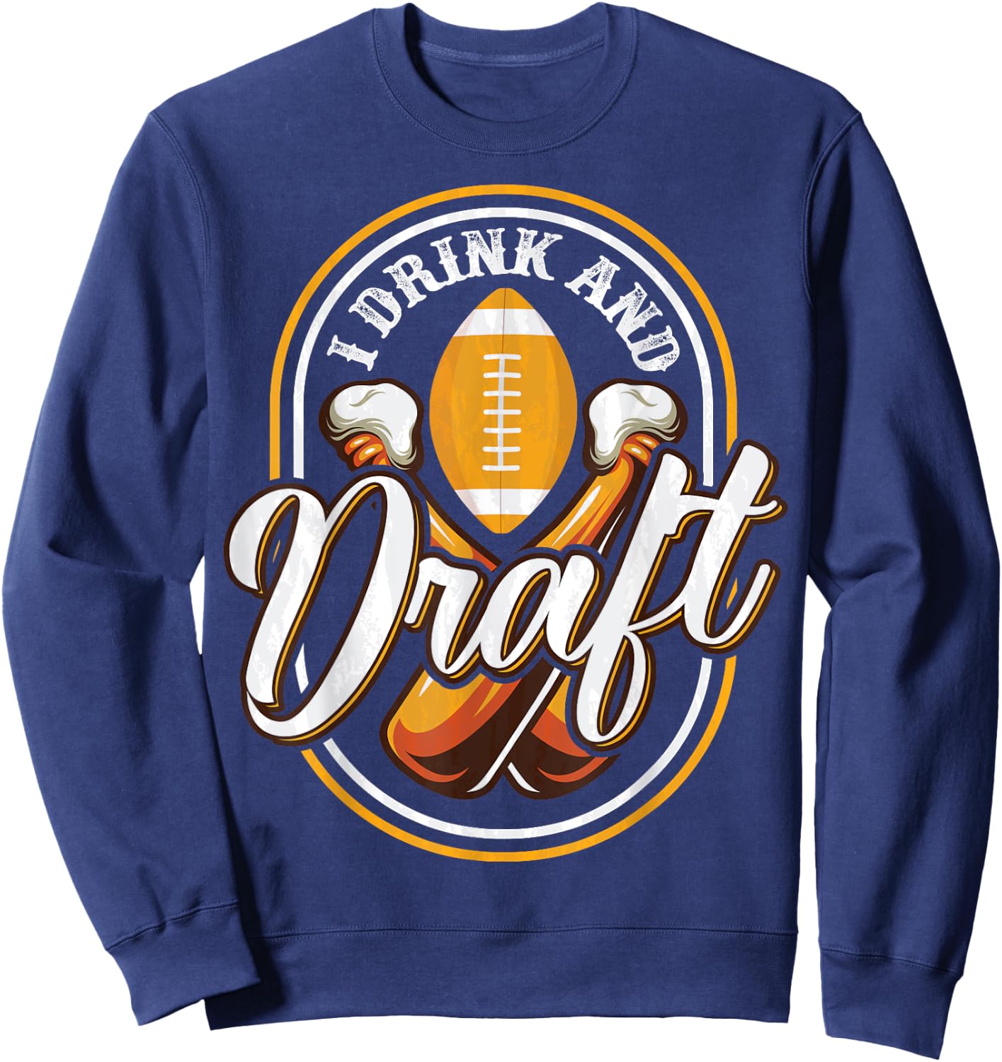 Funny Fantasy Football Trophy Draft Shirt Beer and Draft Sweatshirt - Sweatshirt | Navy