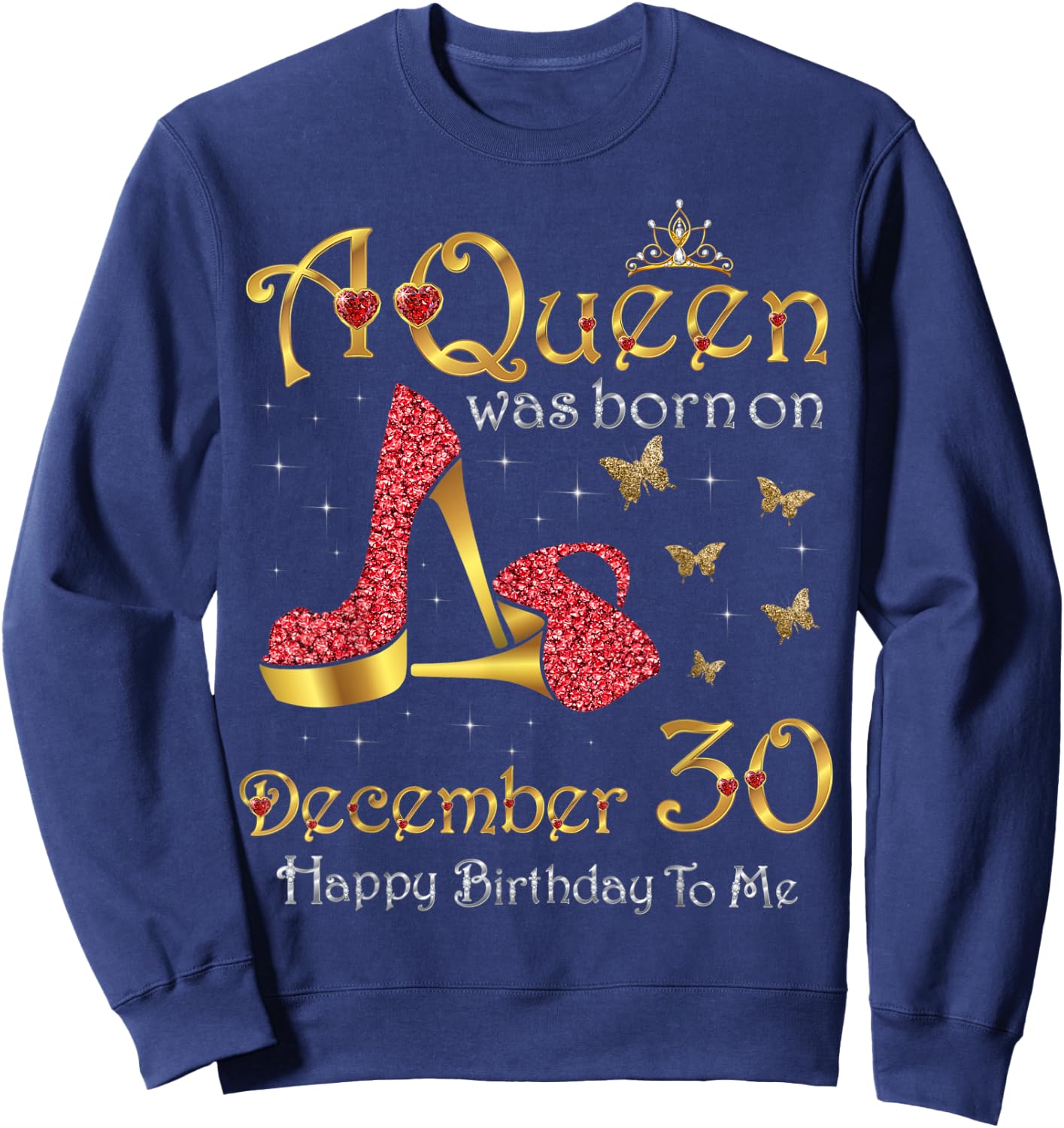 A Queen Was Born on December 30, 30th December Birthday Sweatshirt - Sweatshirt | Navy