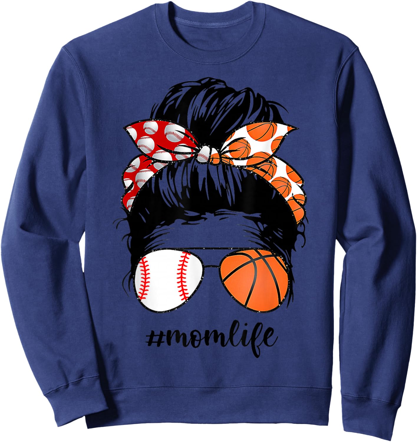 Mom Life Baseball Basketball Mom Messy bun Funny Mothers Day Sweatshirt - Sweatshirt | Navy