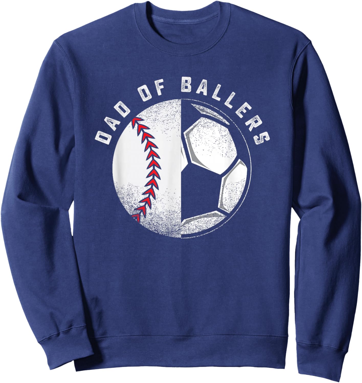 Dad of Ballers Father Son Soccer Baseball Player Coach Gift Sweatshirt - Sweatshirt | Navy