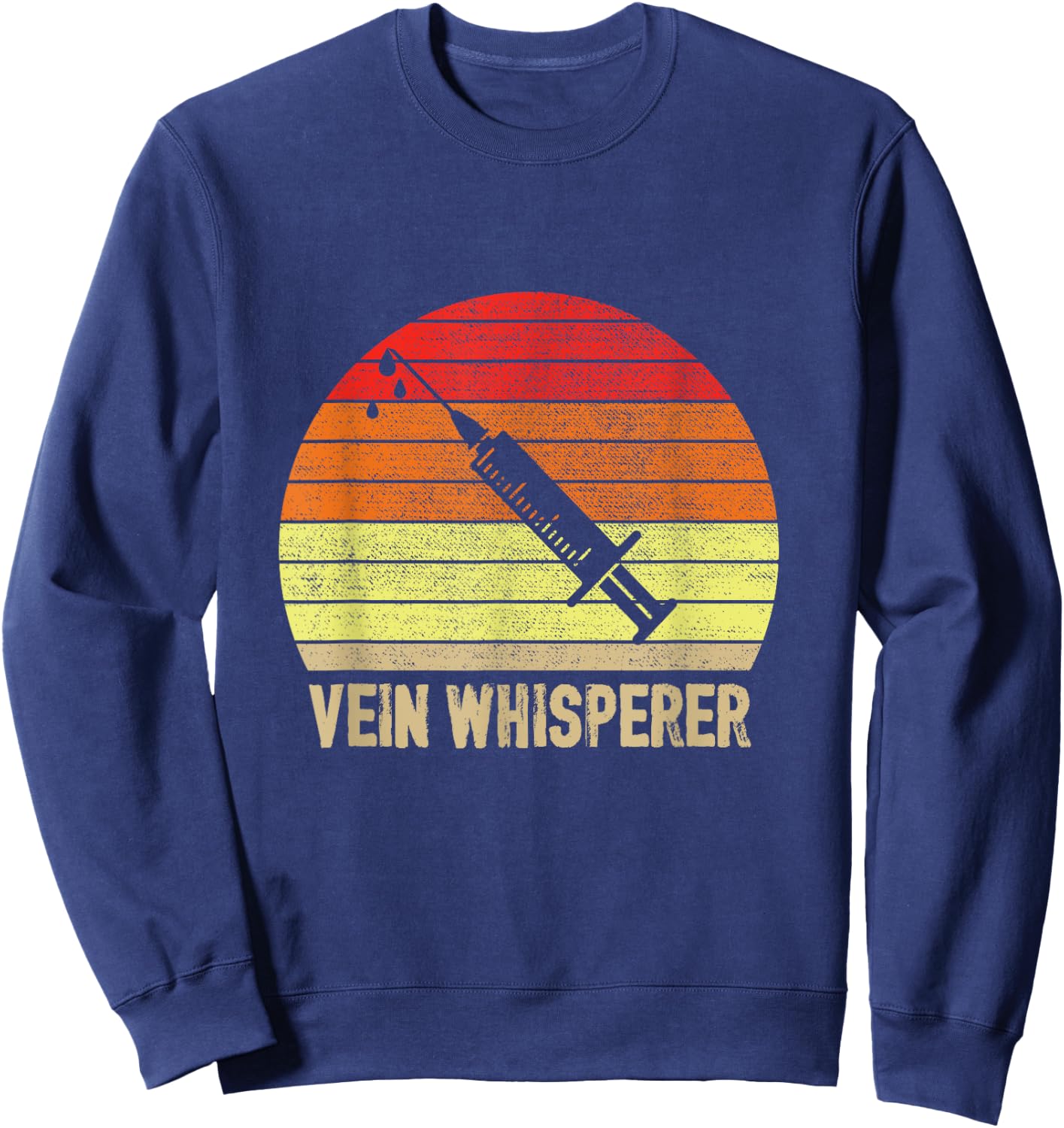 Retro Phlebotomist Vein Whisperer Medical Nurse Phlebotomy Sweatshirt - Sweatshirt | Navy