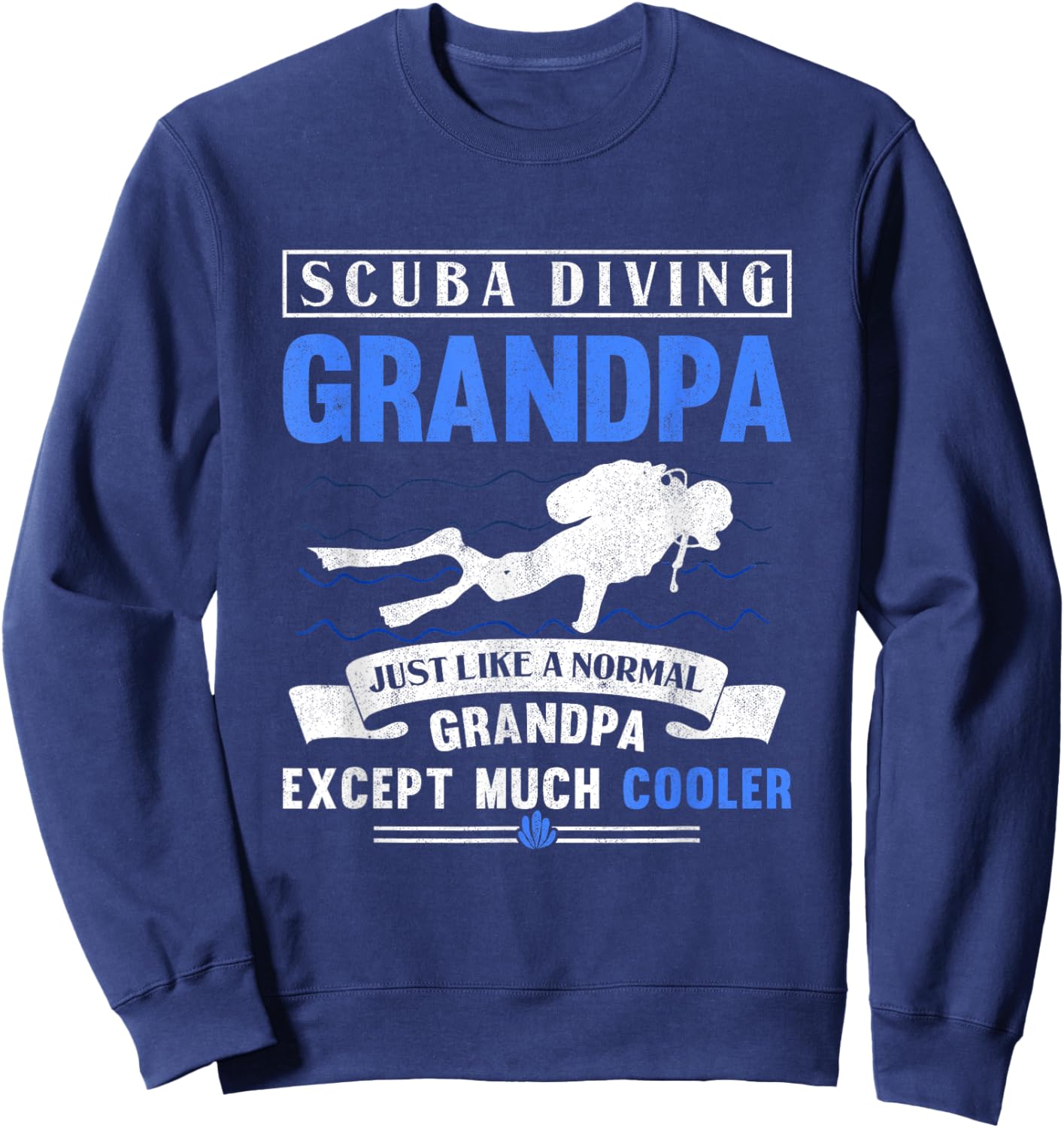 Scuba Diving Grandpa Dive Grandfather Underwater Scuba Diver Sweatshirt - Sweatshirt | Navy