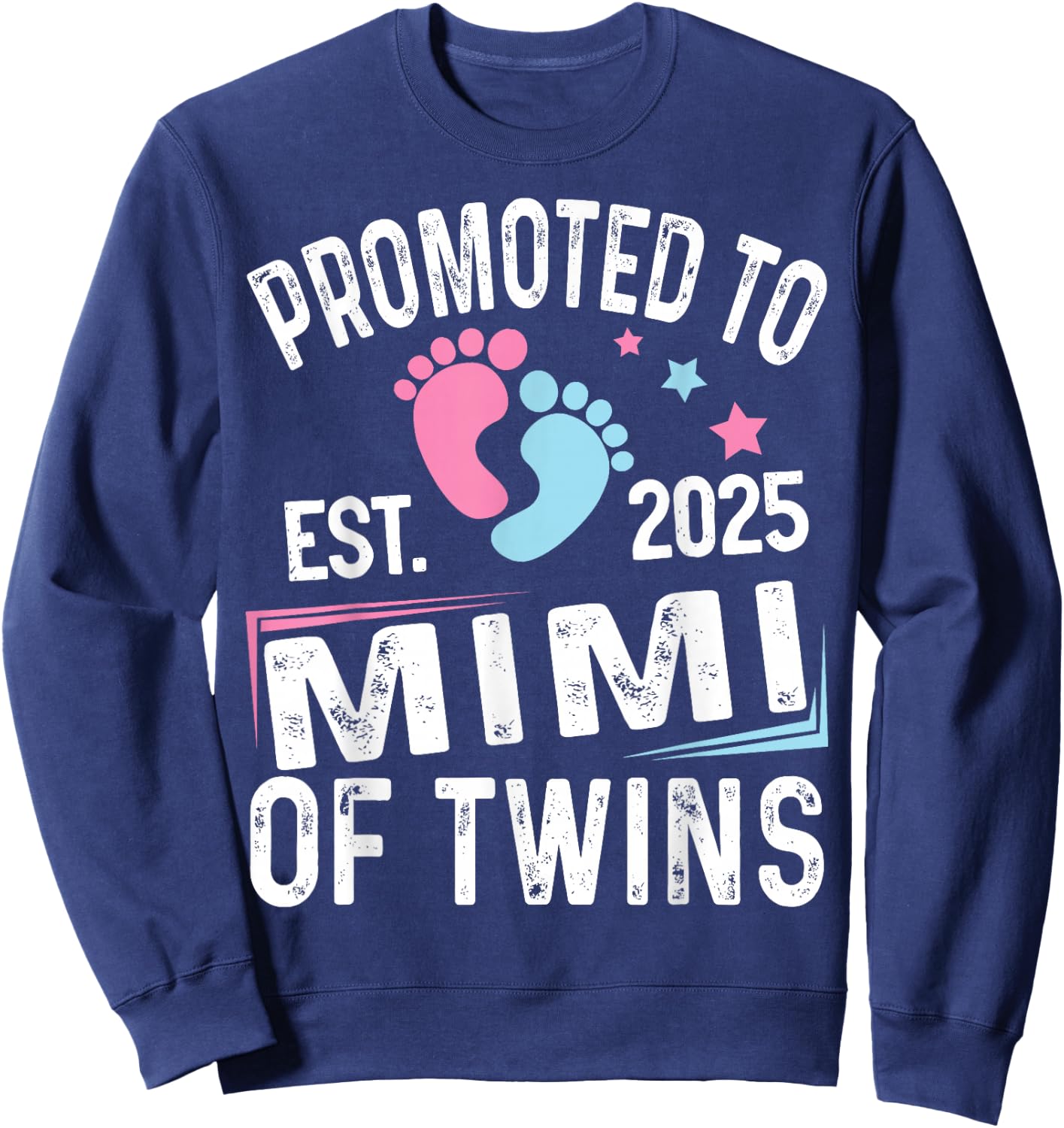 Promoted To Mimi Of Twins Est 2025 Baby Shower Sweatshirt - Sweatshirt | Navy
