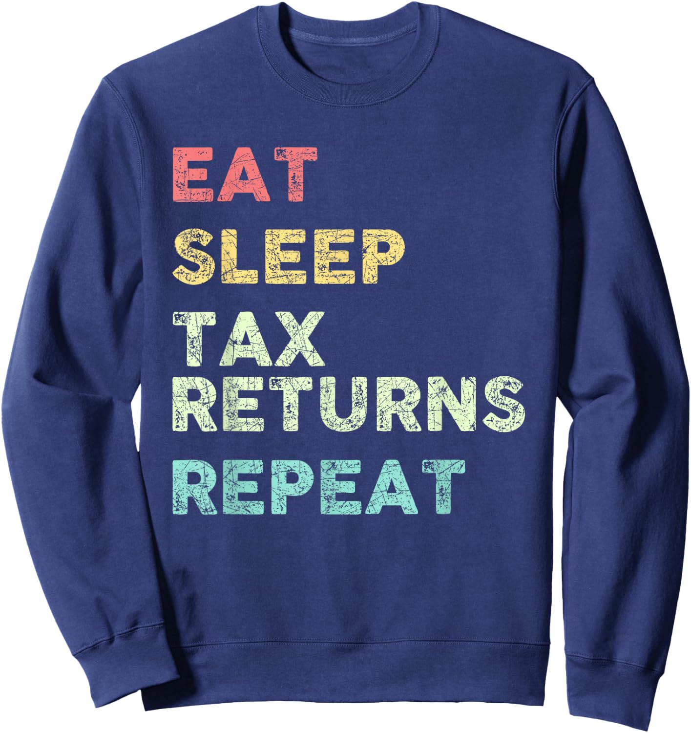 Funny Tax Season Taxation Tax Sweatshirt - Sweatshirt | Navy