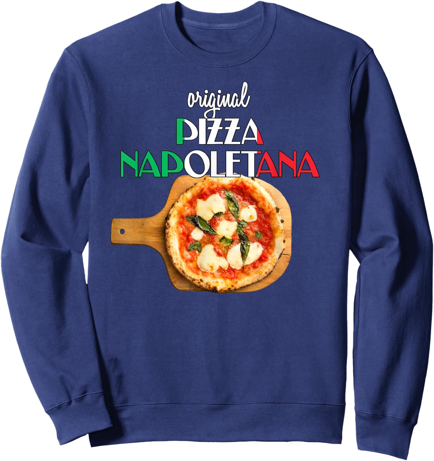 Best pizza Margherita original Neapolitan pizza Sweatshirt - Sweatshirt | Navy