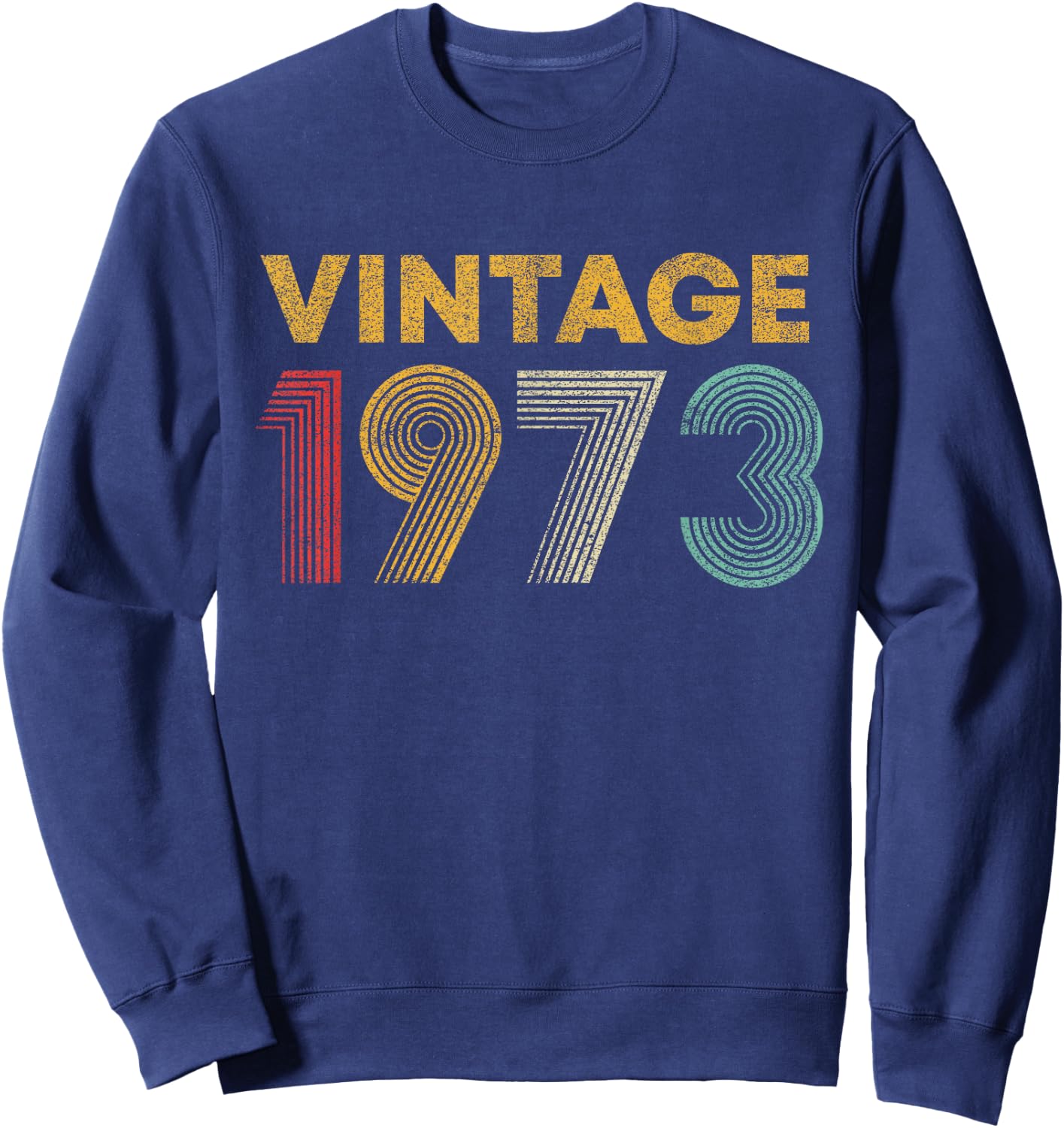 Vintage 1973 52nd Birthday Gift Men Women 52 Years Old Sweatshirt - Sweatshirt | Navy