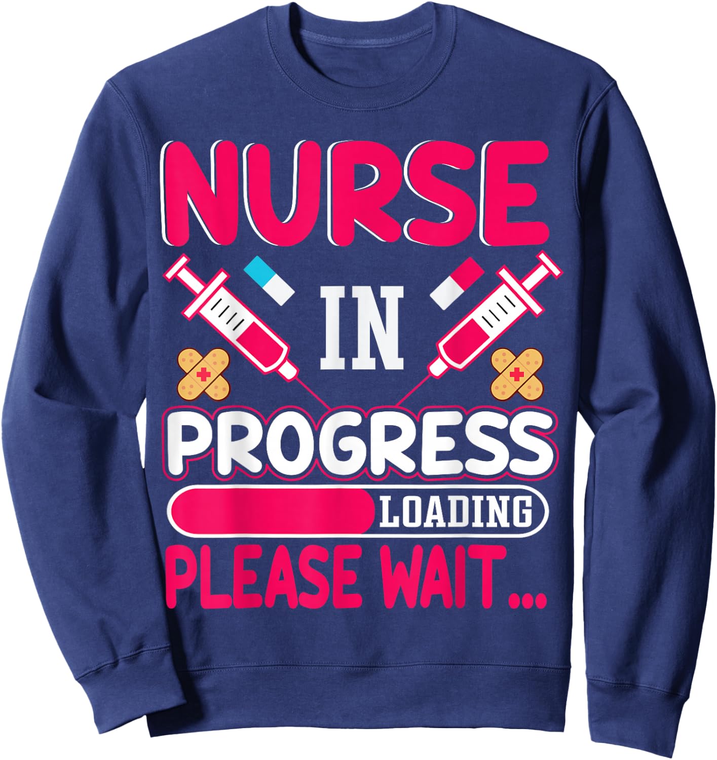 Nurse is Loading Please Wait Sweatshirt - Sweatshirt | Navy