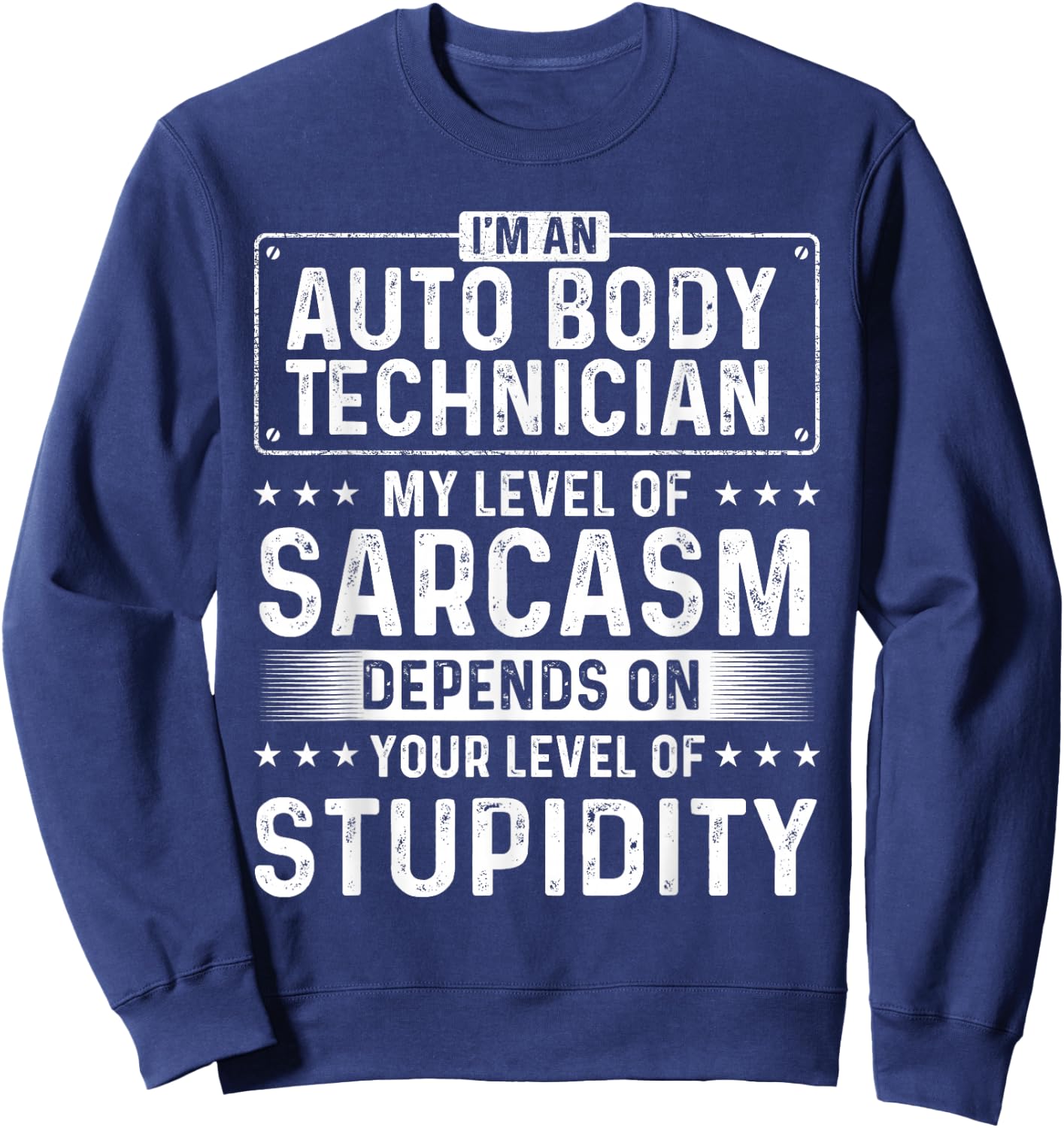I'm An Auto Body Technician - Automotive Finisher Car Shop Sweatshirt - Sweatshirt | Navy
