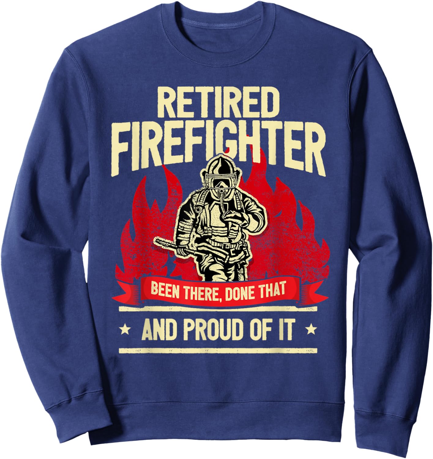Retired Fire Fighter I Fire Department I Retirement Sweatshirt - Sweatshirt | Navy