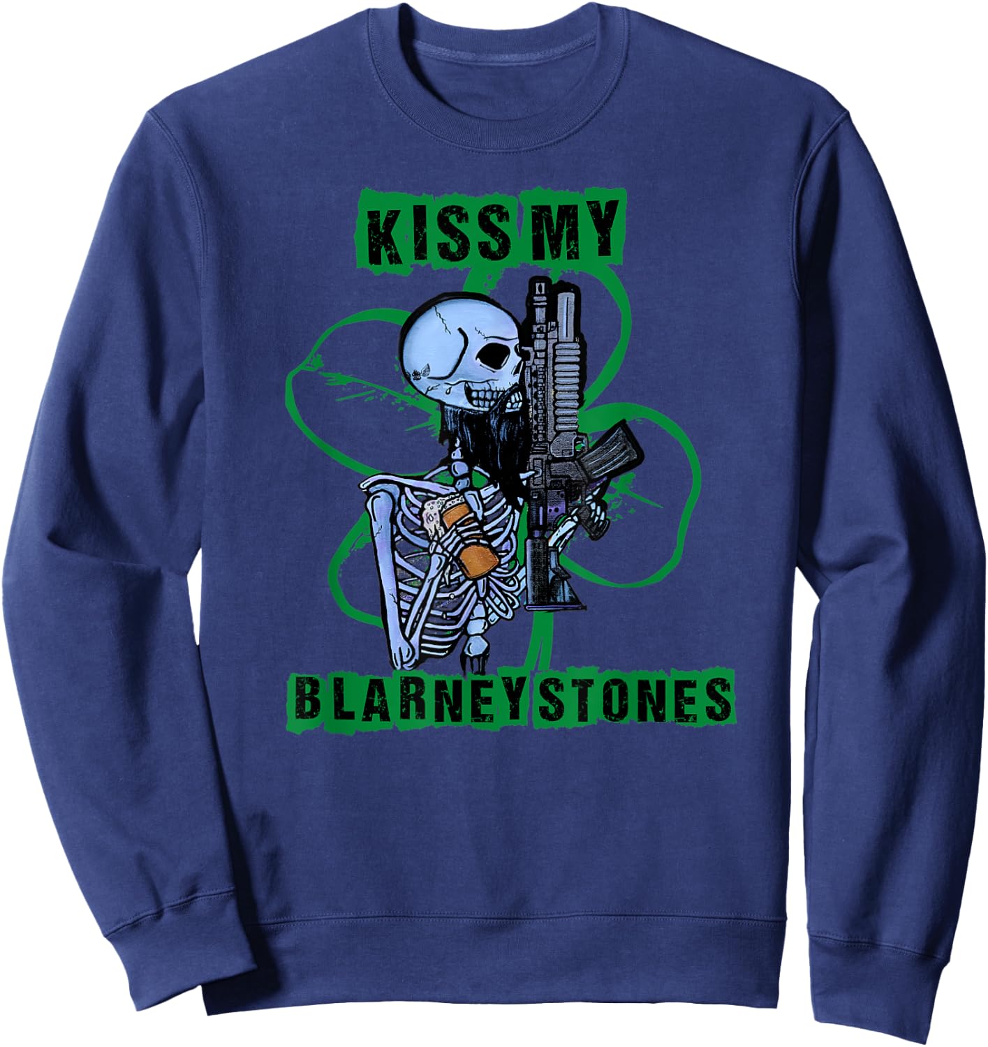 Kiss My Blarney Stones Funny St. Patricks Day Sweatshirt - Sweatshirt | Navy