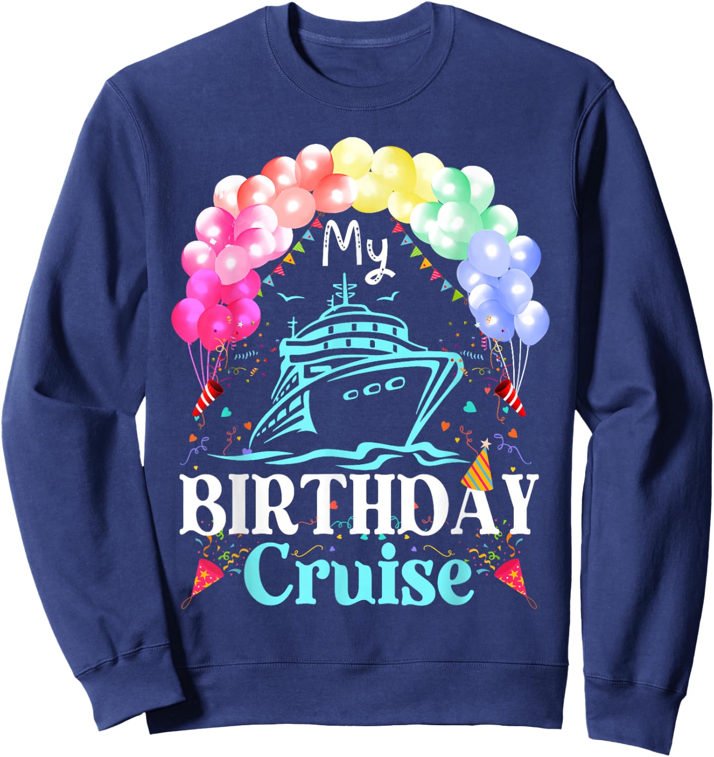 Birthday Cruise Squad Making Memories Together Men Women Kid Sweatshirt - Sweatshirt | Navy