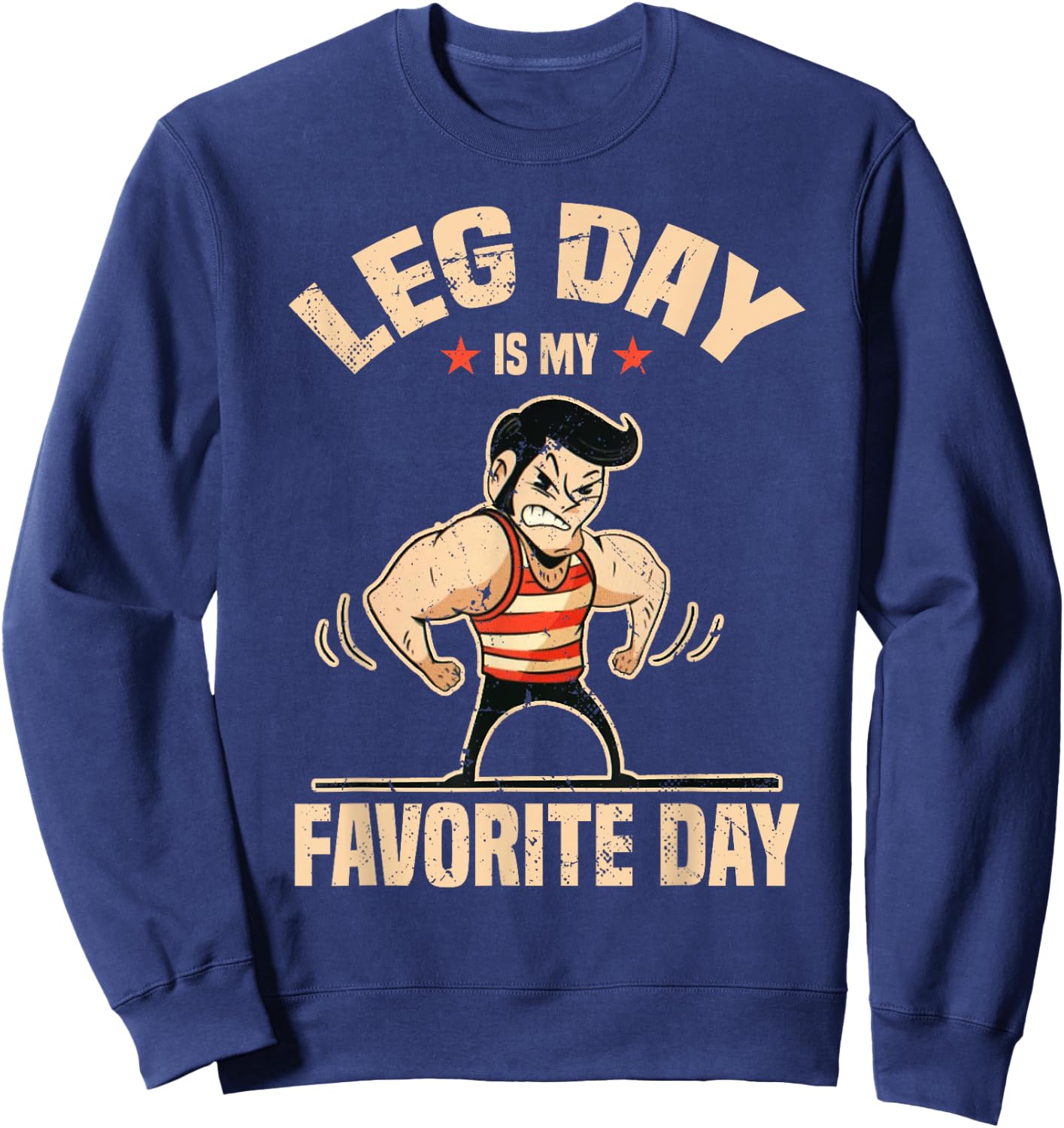 Fitness Gym Leg Day is my favorite day Workout Bodybuilding Sweatshirt - Sweatshirt | Navy