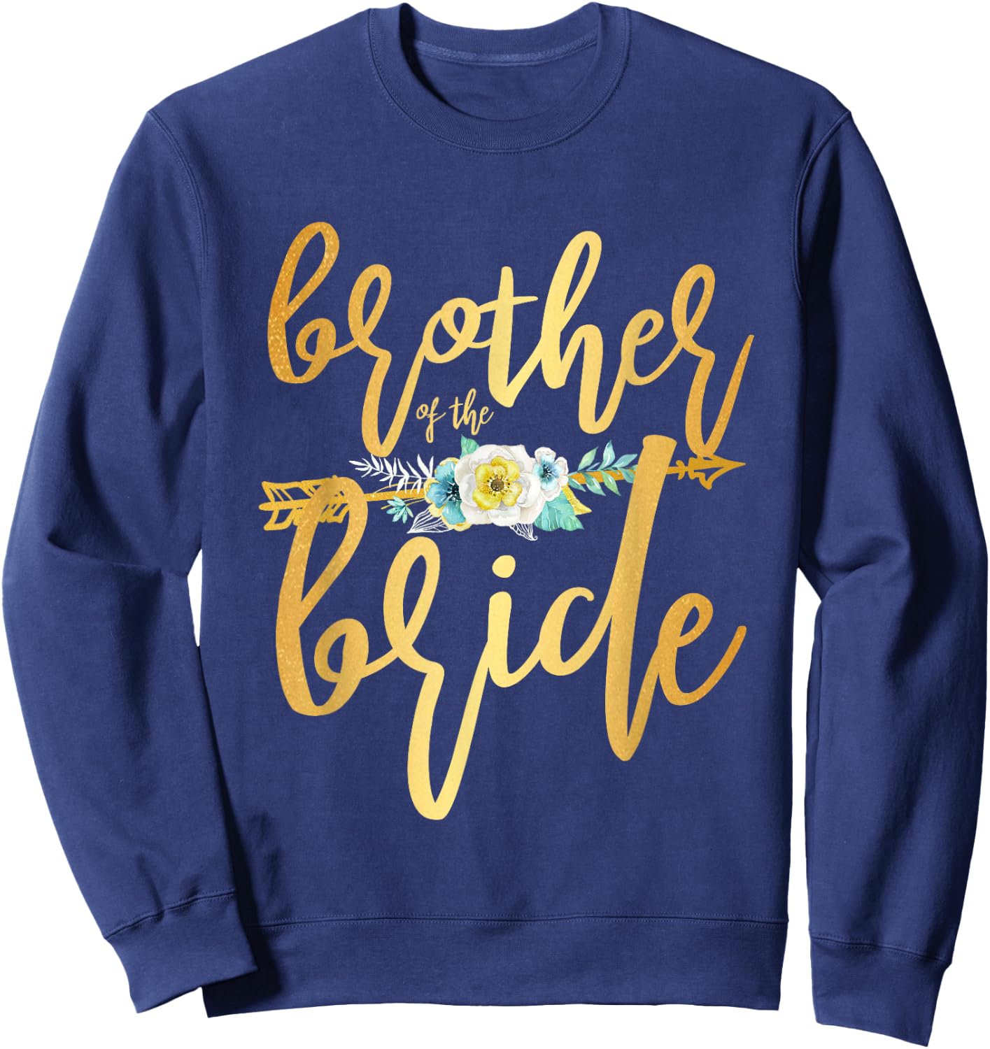 Brother of the Bride Newly Wed Apparel Wedding Party Sweatshirt - Sweatshirt | Navy