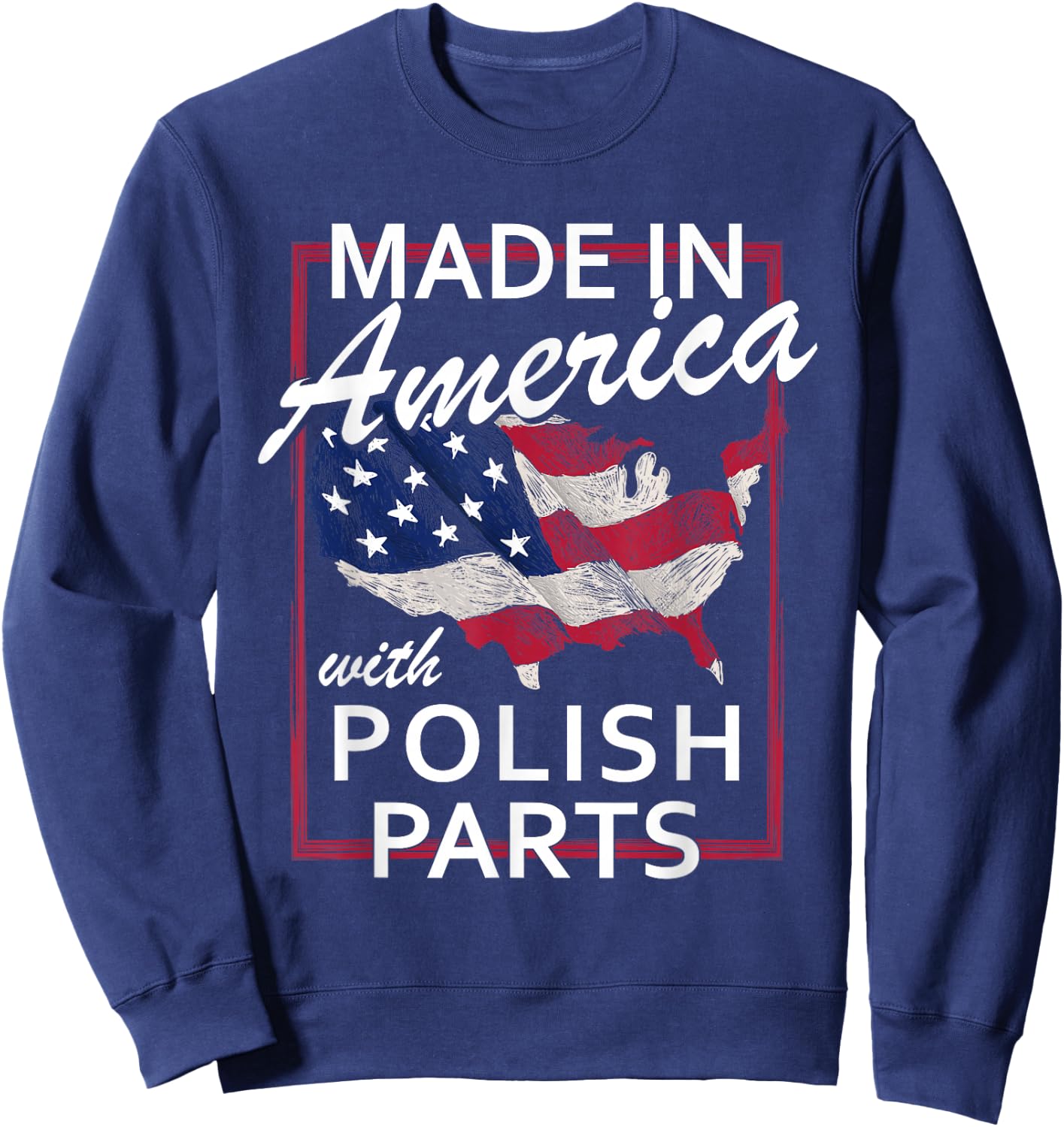 Made In America With Polish Parts - Half American Pole Gift Sweatshirt - Sweatshirt | Navy