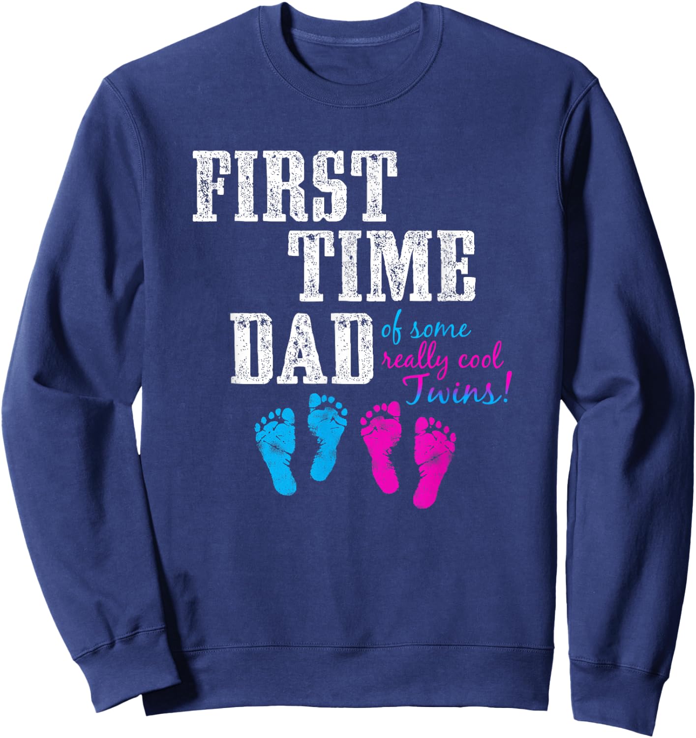 First Time Dad, Daddy of BG Twins, Father's Day Gift Shirt Sweatshirt - Sweatshirt | Navy