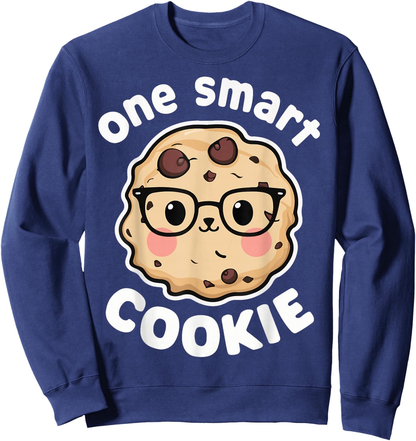 Cookie One Smart Cookie Cookies Chocolate Chips Sweatshirt - Sweatshirt | Navy