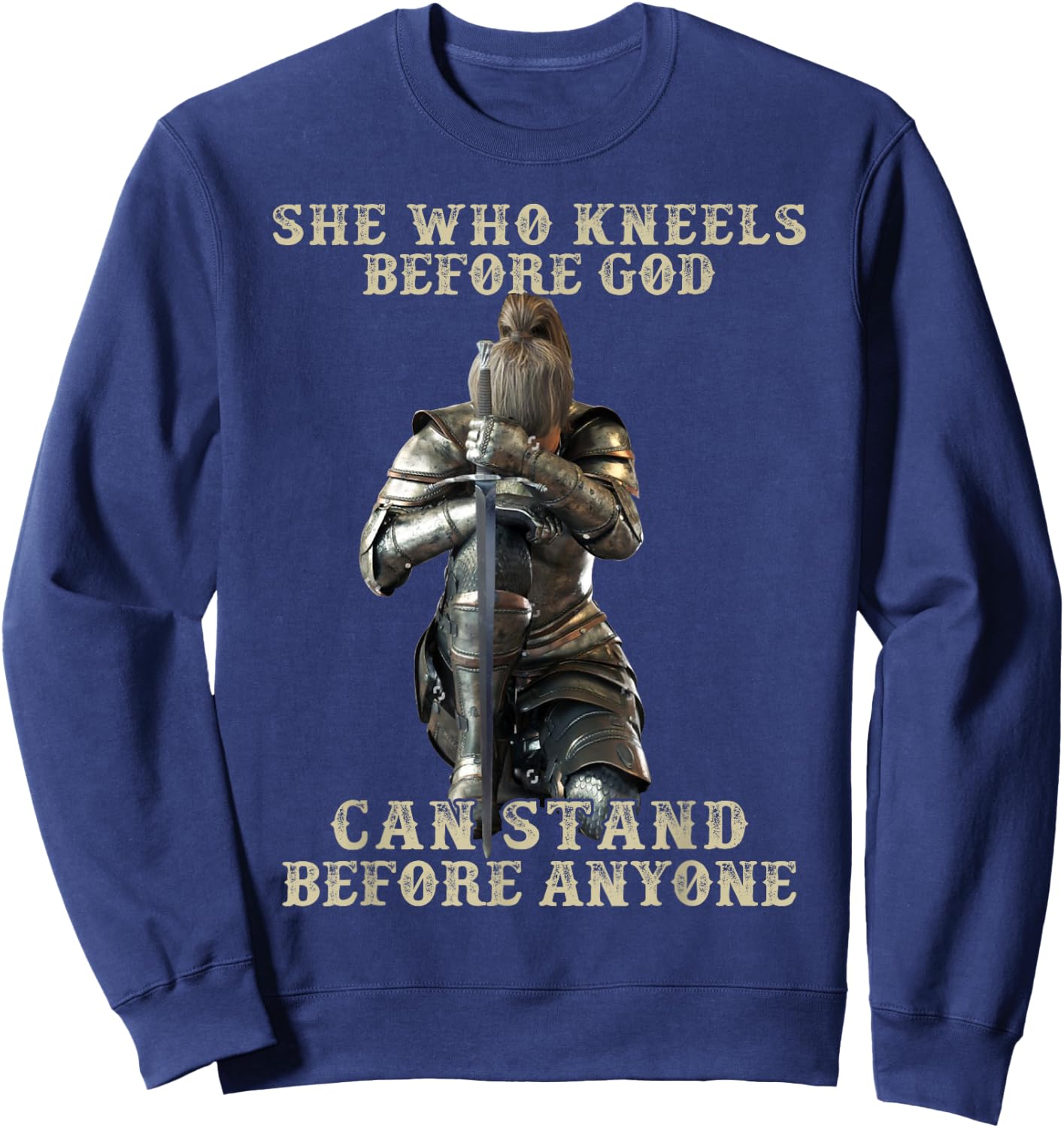 She Who Kneels Before God Can Stand Before Anyone Sweatshirt - Sweatshirt | Navy