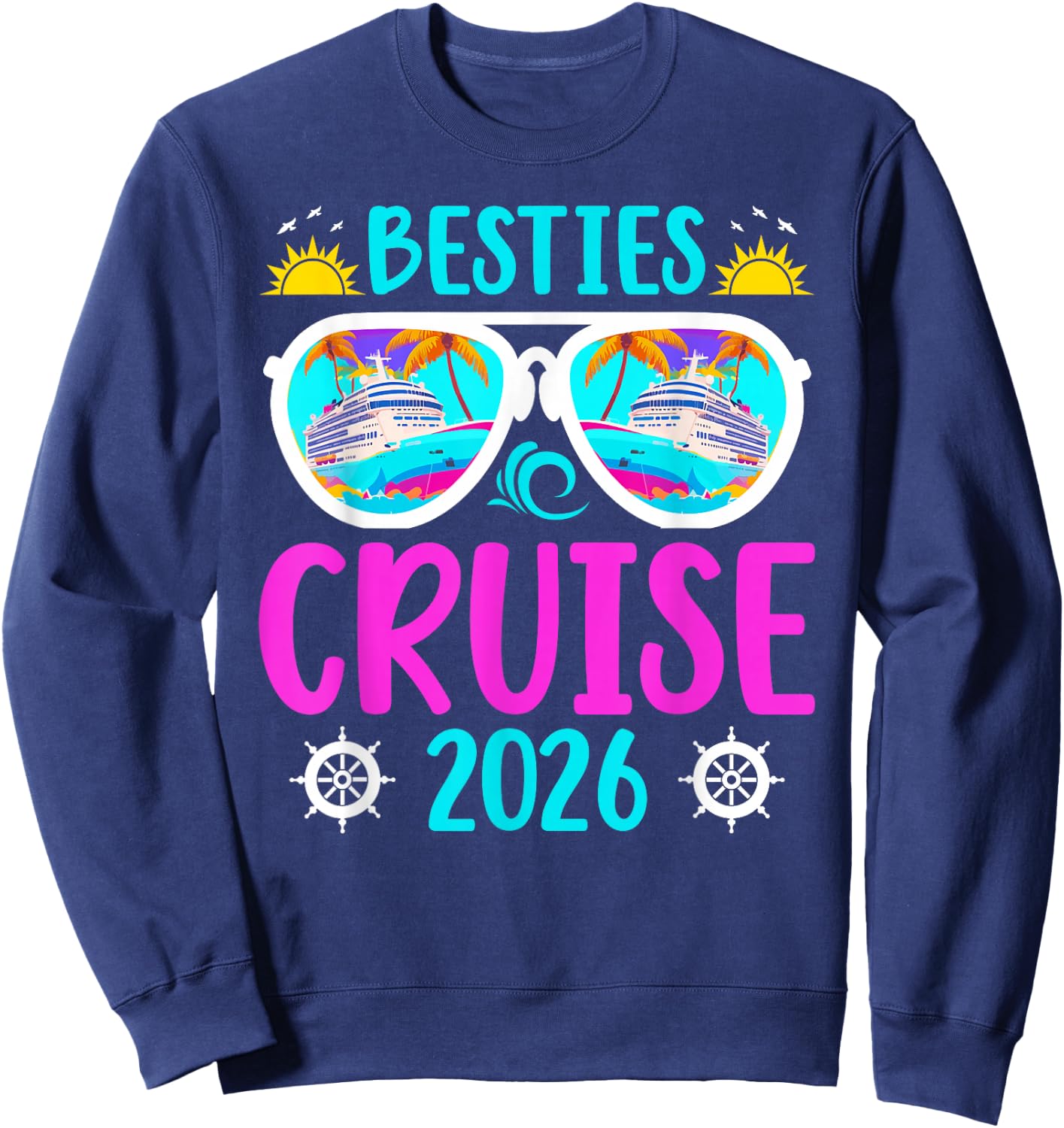 Besties Cruise Trip 2026 Vacation Best Friend Cruising Sweatshirt - Sweatshirt | Navy