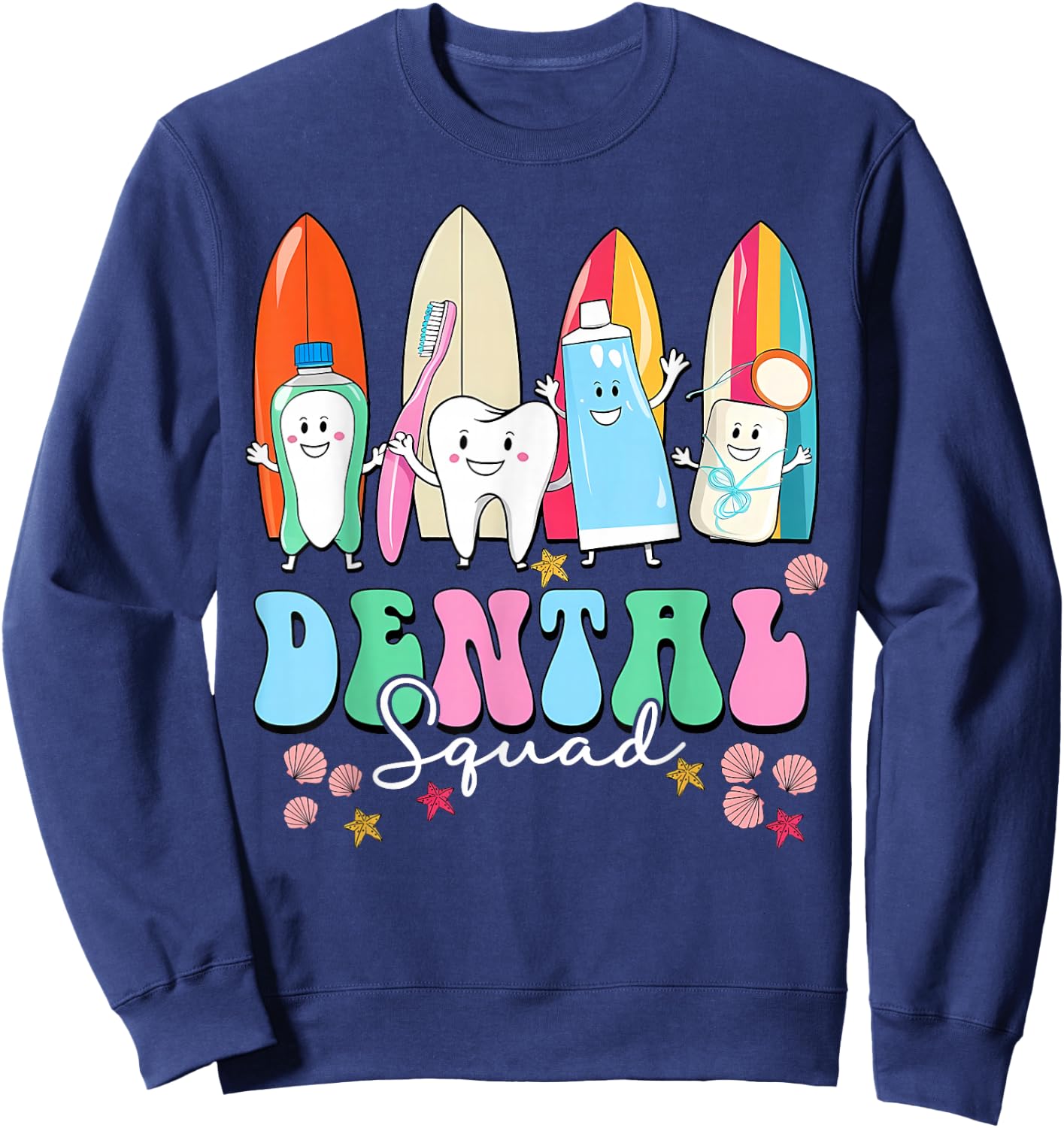 Dental Squad Summer Dentist Tooth Dental Hygienist Vacation Sweatshirt - Sweatshirt | Navy