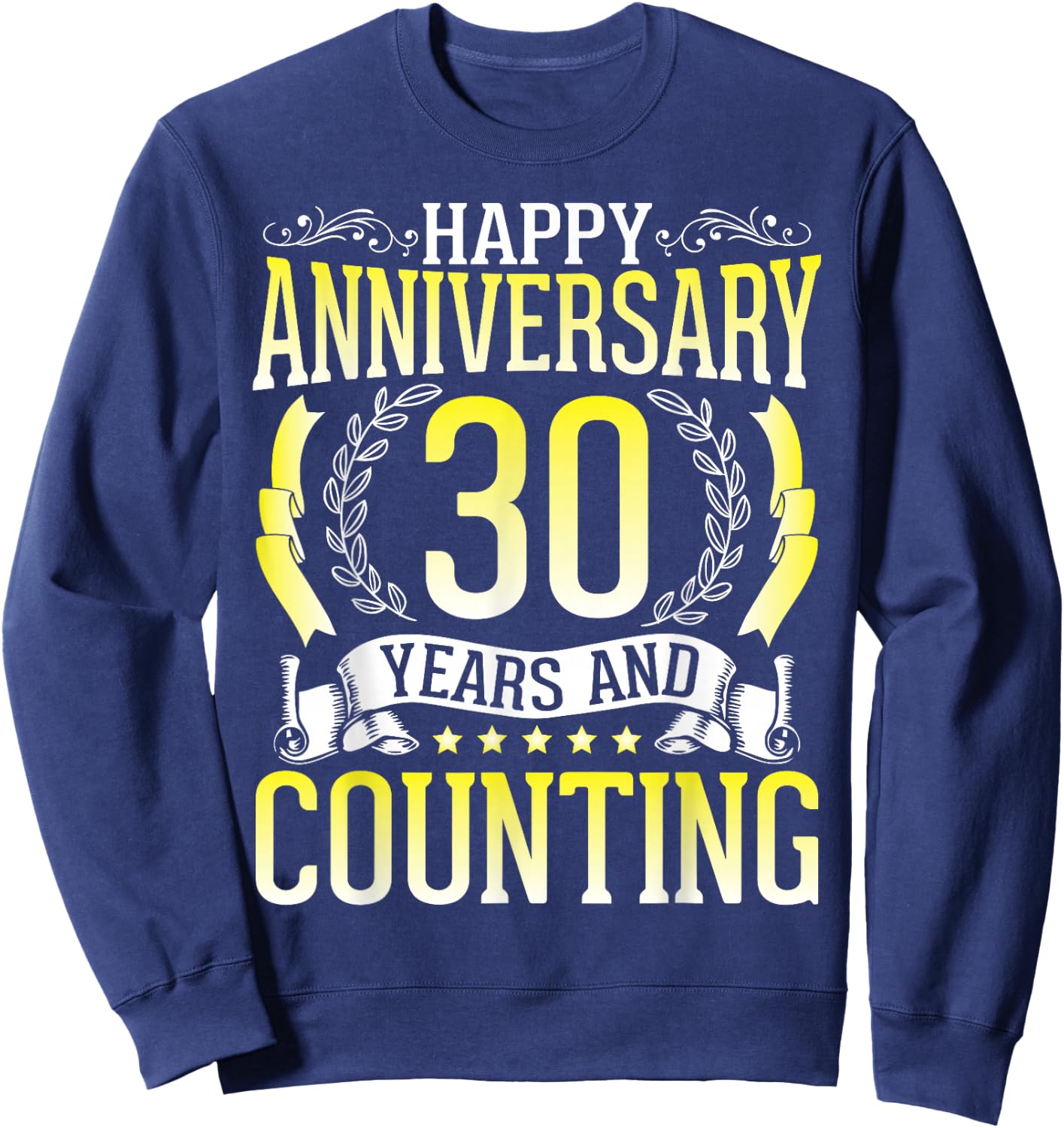 30th Anniversary Congratulations Married Husband Wife Sweatshirt - Sweatshirt | Navy