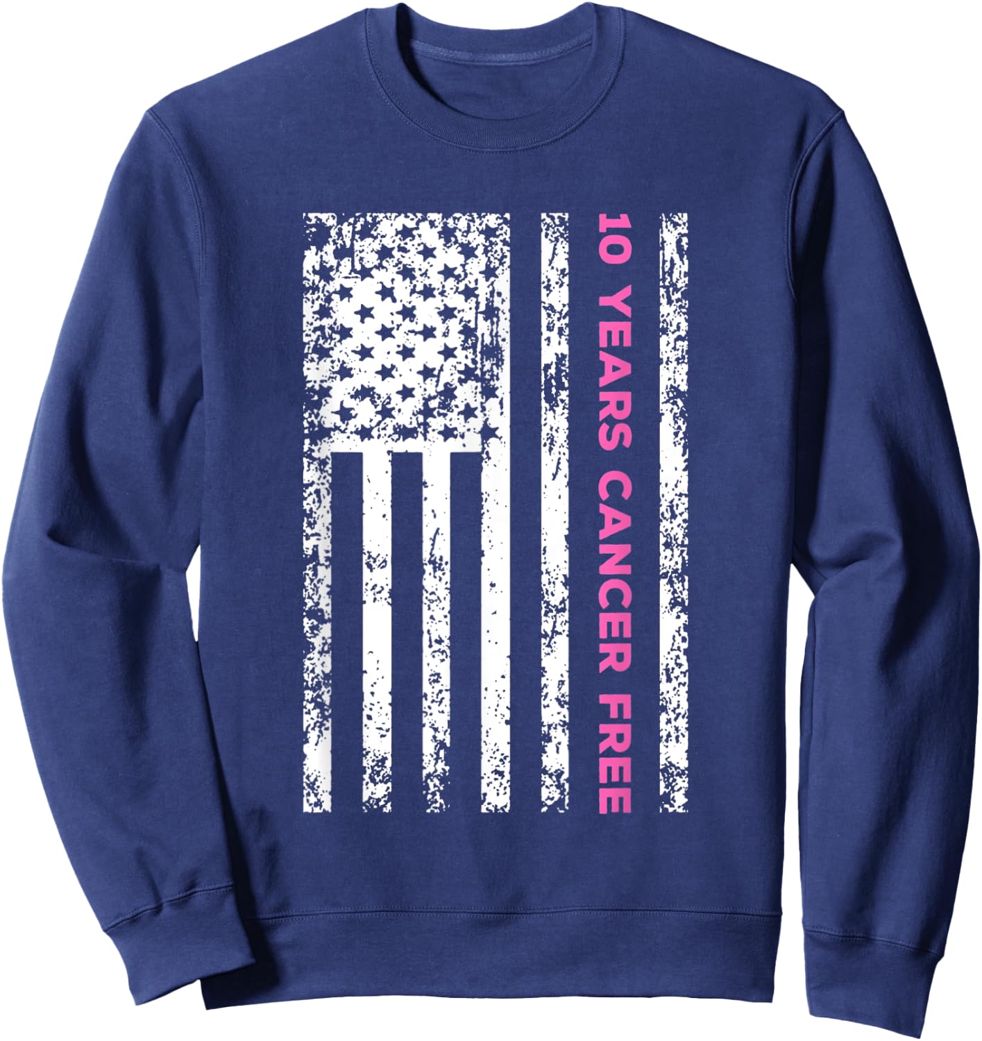 10 Years Breast Cancer Free Survivor Sweatshirt - Sweatshirt | Navy
