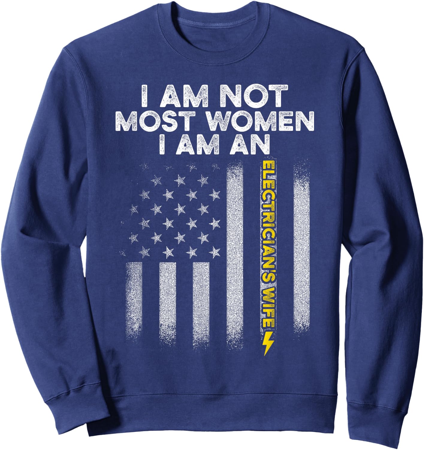 Electricians Wife Funny Electrician's Most Women Sweatshirt - Sweatshirt | Navy