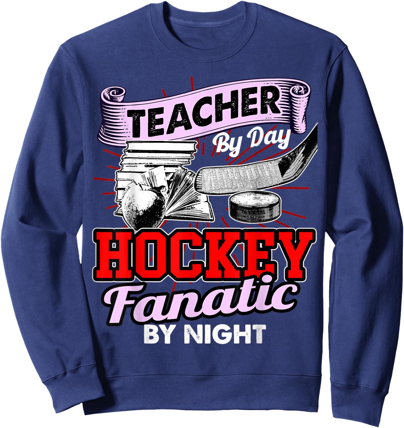 Teacher By Day Hockey Fanatic By Night Pi National Day Shirt Sweatshirt - Sweatshirt | Navy