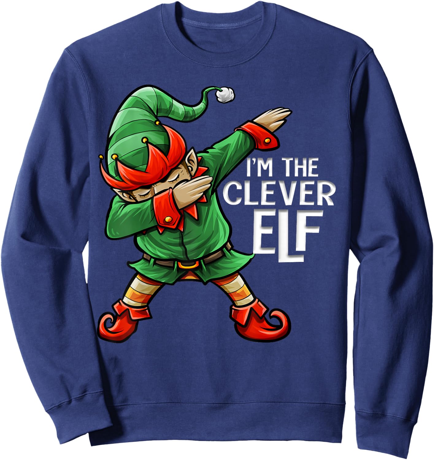 Christmas I'm The Clever Elf Squad Family Matching Men Boys Sweatshirt - Sweatshirt | Navy