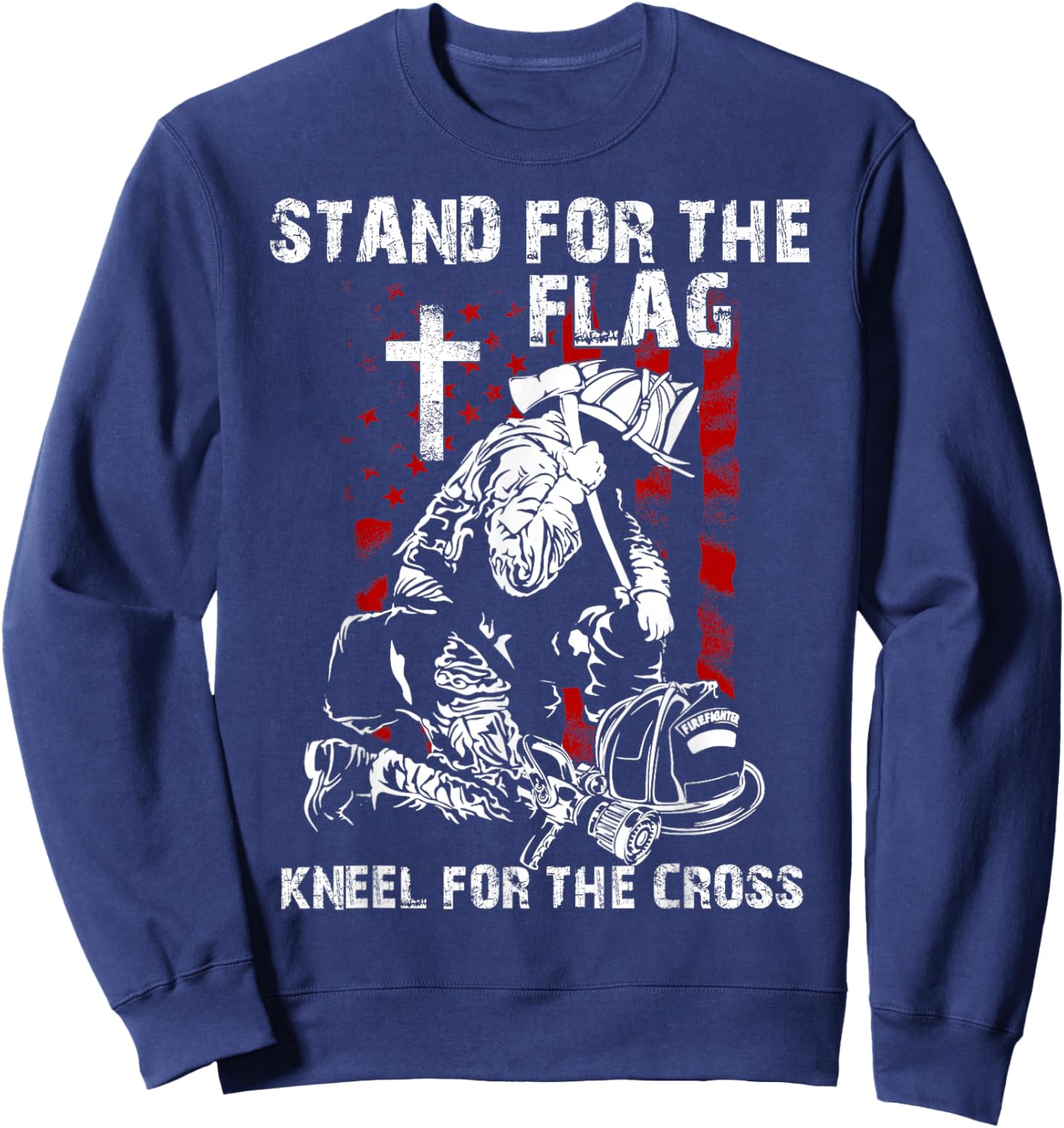 I Stand for the Flag and Kneel for the Cross Shirt USA Flag Sweatshirt - Sweatshirt | Navy
