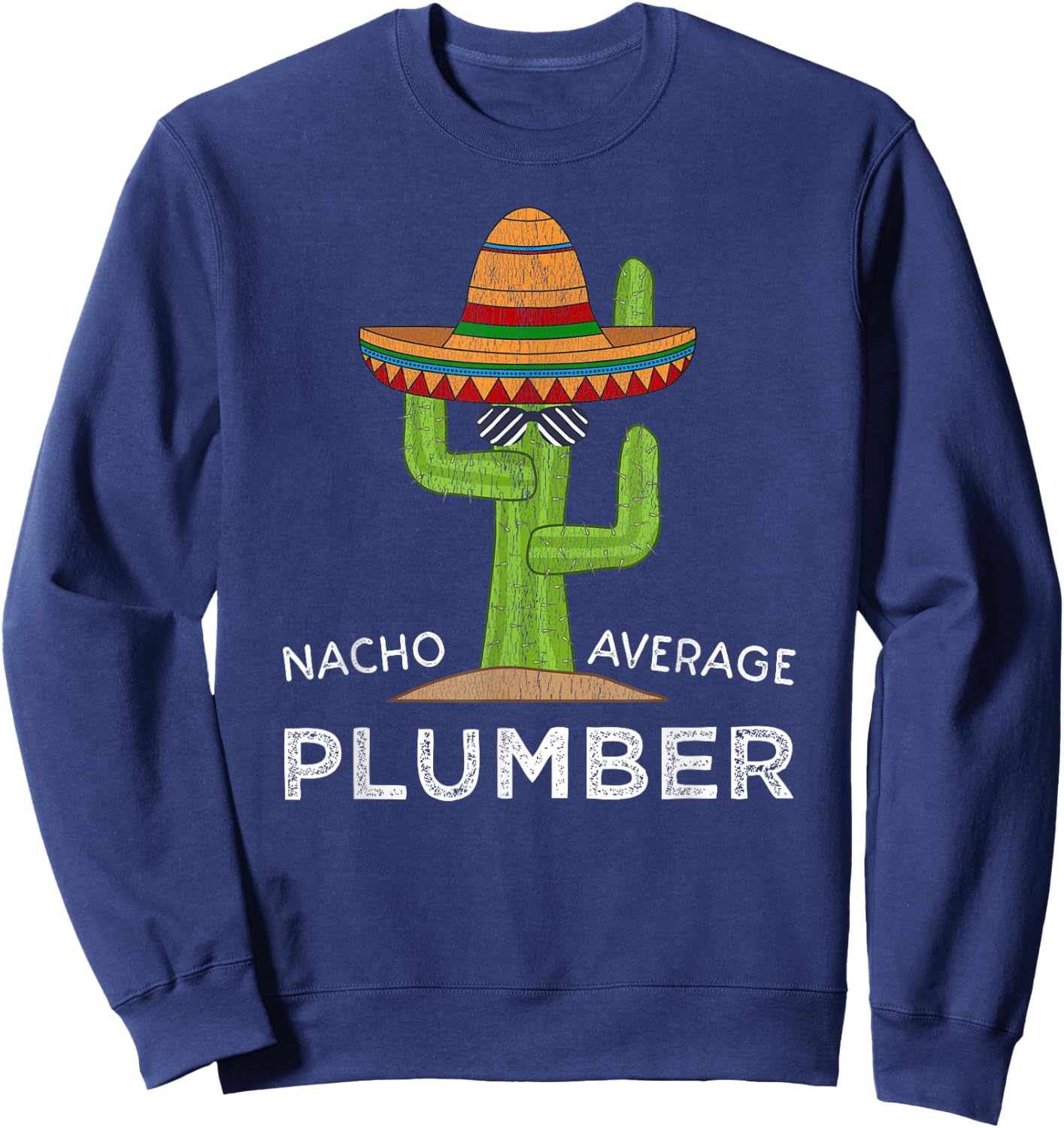 Fun Hilarious Plumbing Worker Humor | Funny Plumber Joke Sweatshirt - Sweatshirt | Navy