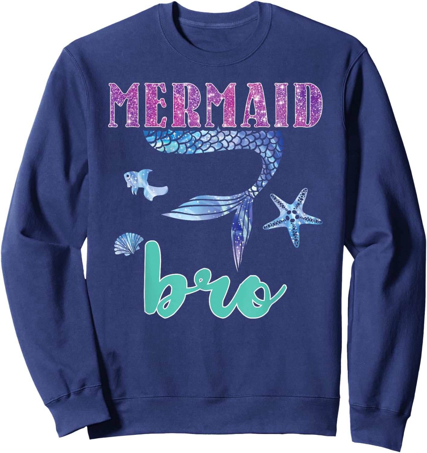 Merbro Brother of a Mermaid Bro Boy Kids Teens Men Toddlers Sweatshirt - Sweatshirt | Navy