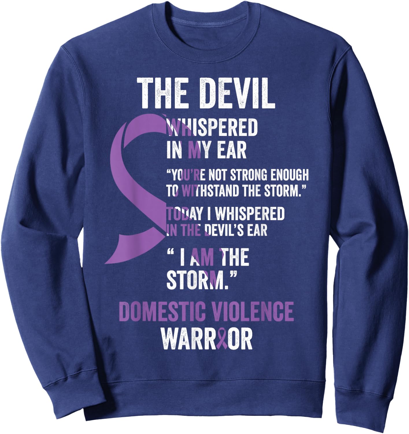 The Devil- Domestic Violence Awareness Support Ribbon Sweatshirt - Sweatshirt | Navy