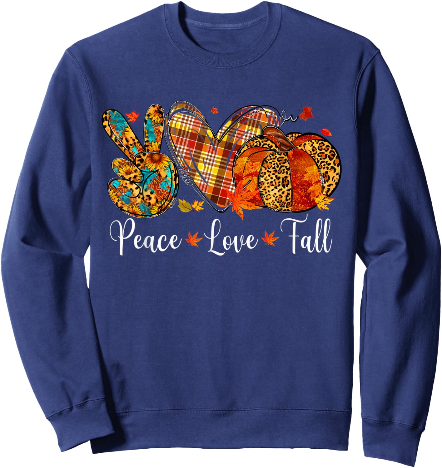 Peace Love Fall Pumpkin Autum Happy Fall Thanksgiving Sweatshirt - Sweatshirt | Navy