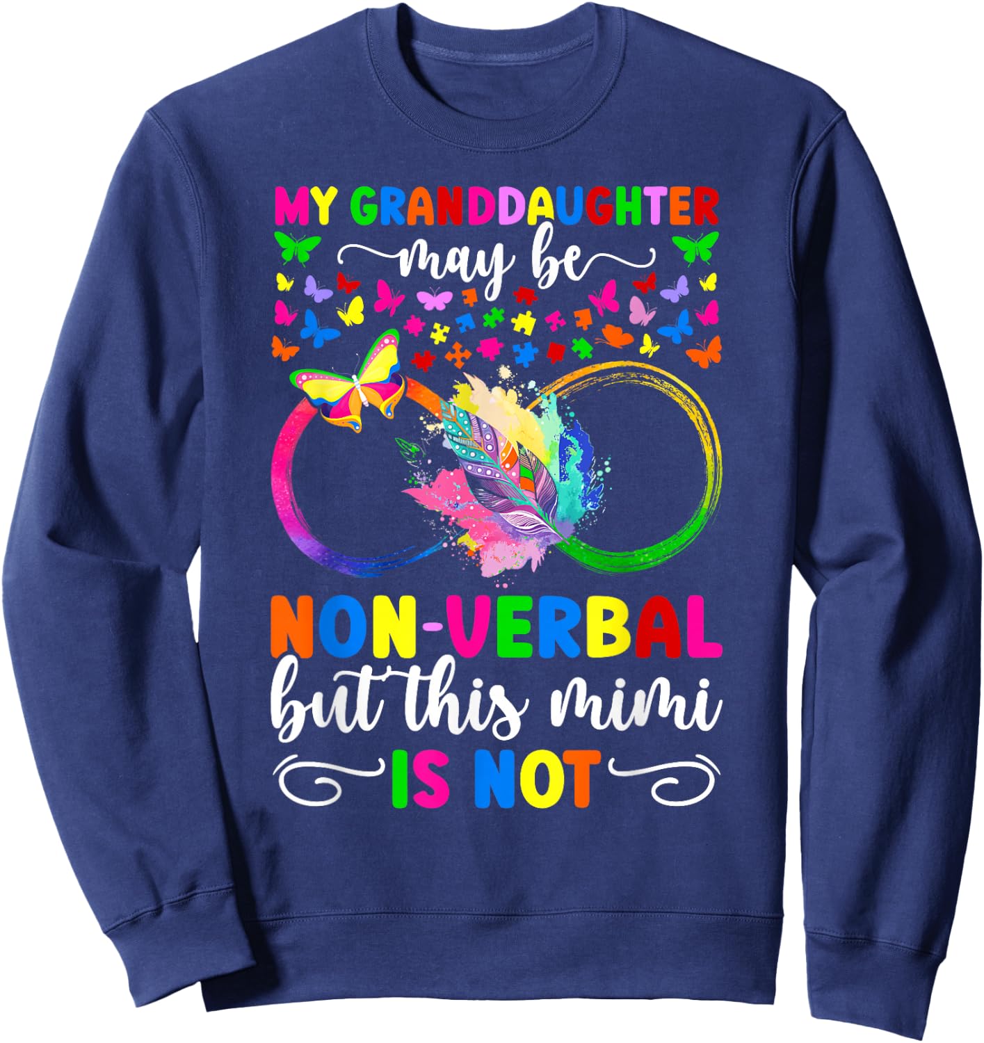 My Granddaughter Proud Autism Mimi Autism Warrior Mimi Sweatshirt - Sweatshirt | Navy