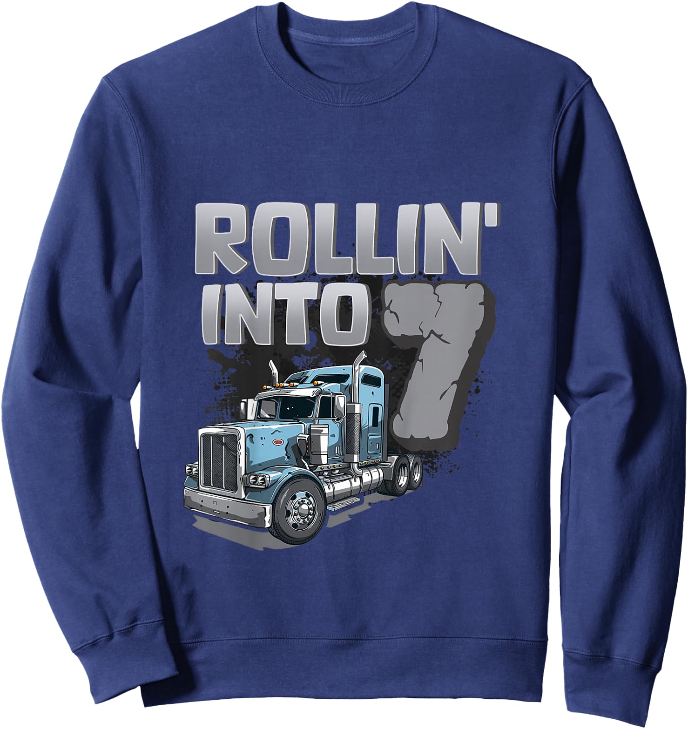 Birthday Semi Truck Shirt For Kids - Rollin' Into 7 Sweatshirt - Sweatshirt | Navy