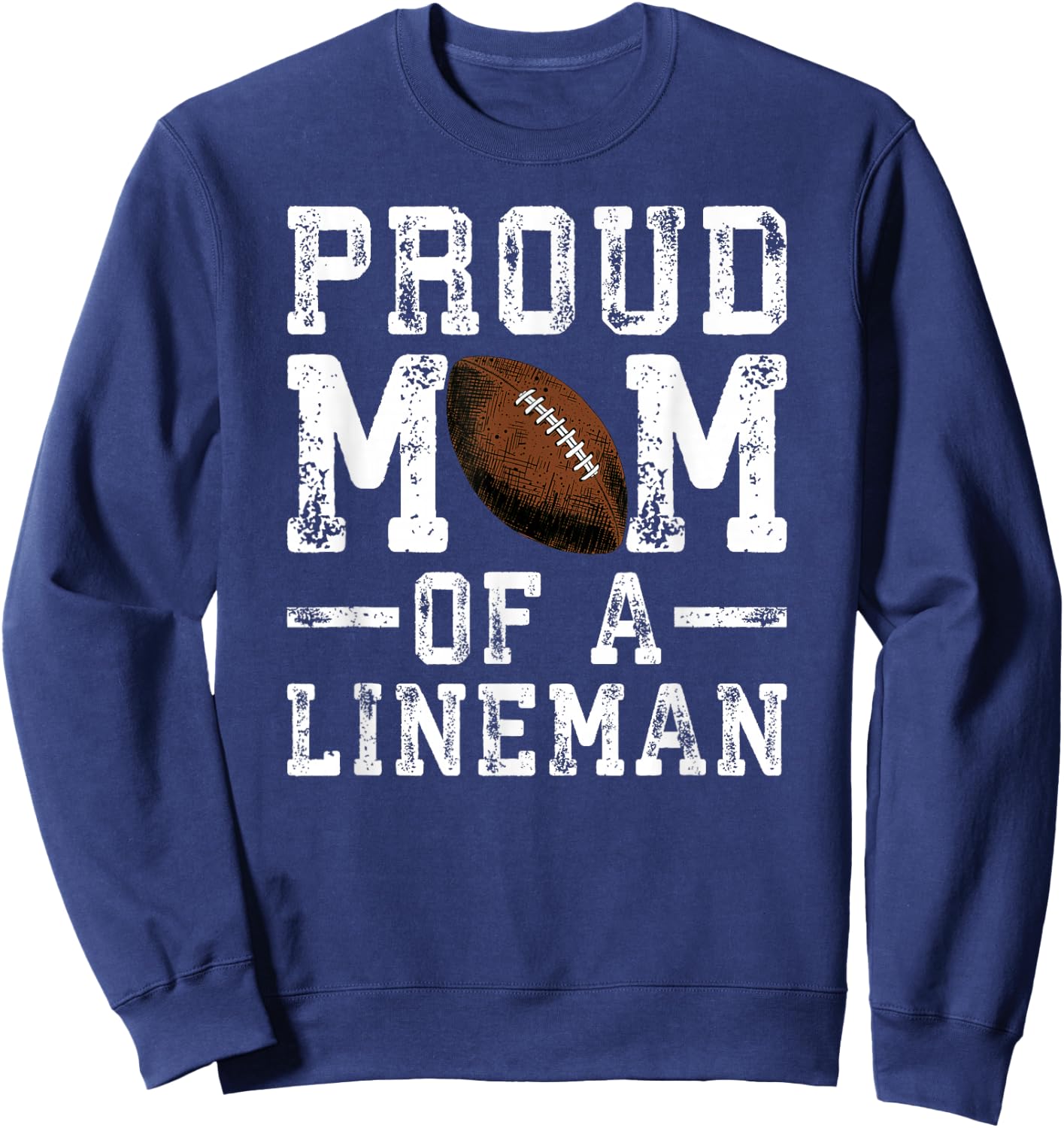 Women's Proud Mom of A Lineman Football Sweatshirt - Sweatshirt | Navy