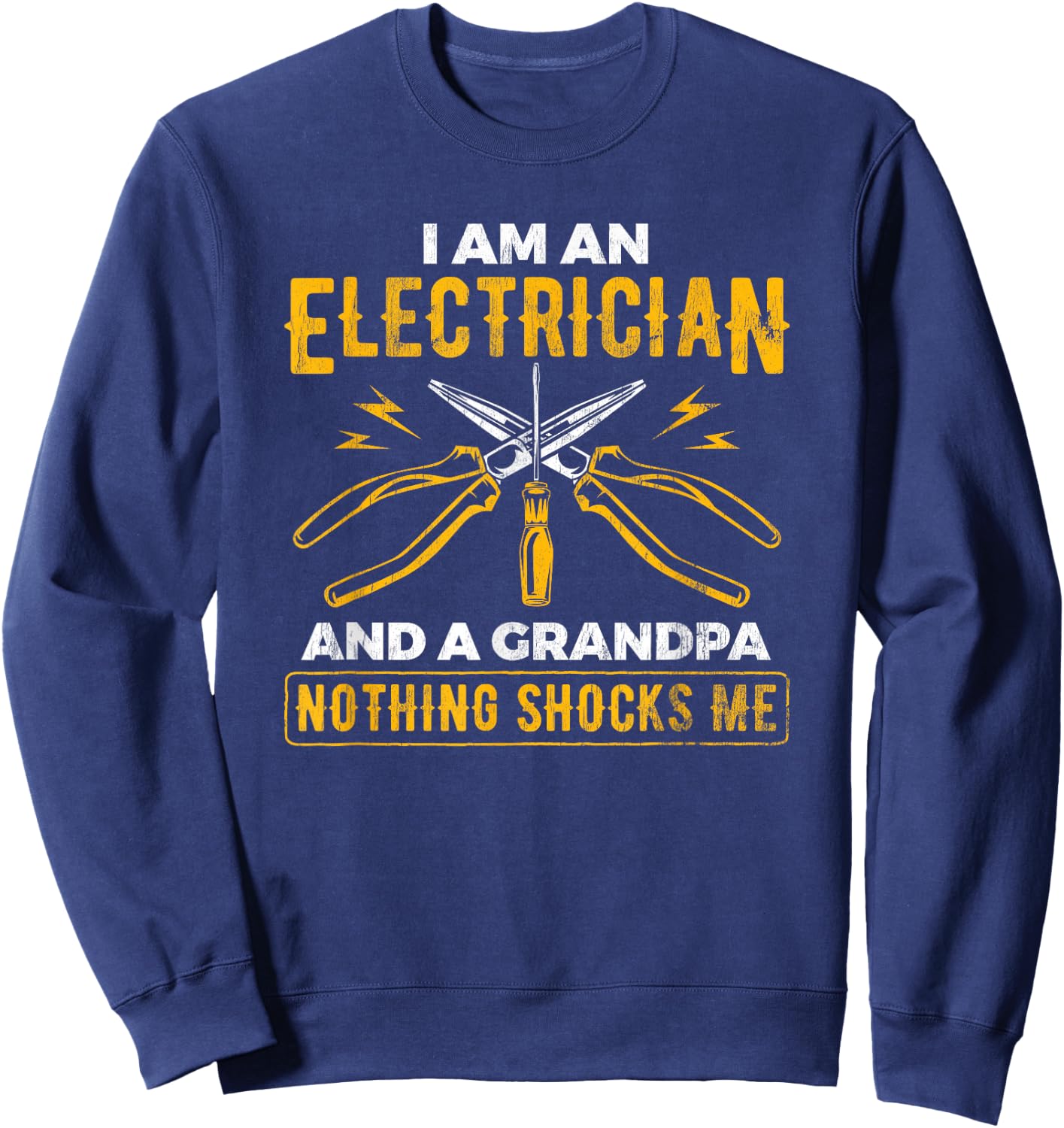 Grandpa Nothing Scares Me Electricity Electrician Sweatshirt - Sweatshirt | Navy