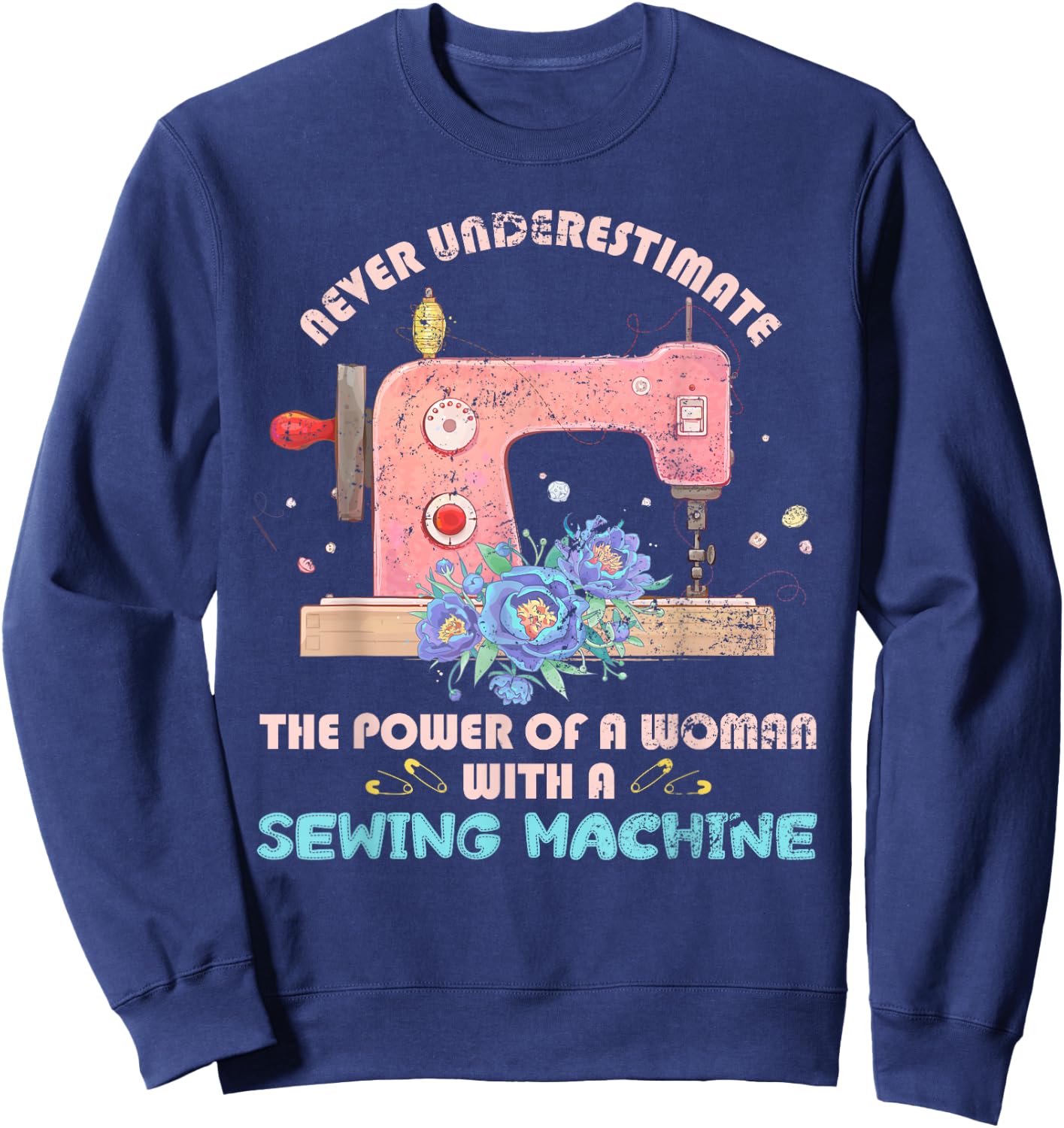 Funny Sewer Sewing Machine Seamstress Sew Women Girls Sewing Sweatshirt - Sweatshirt | Navy
