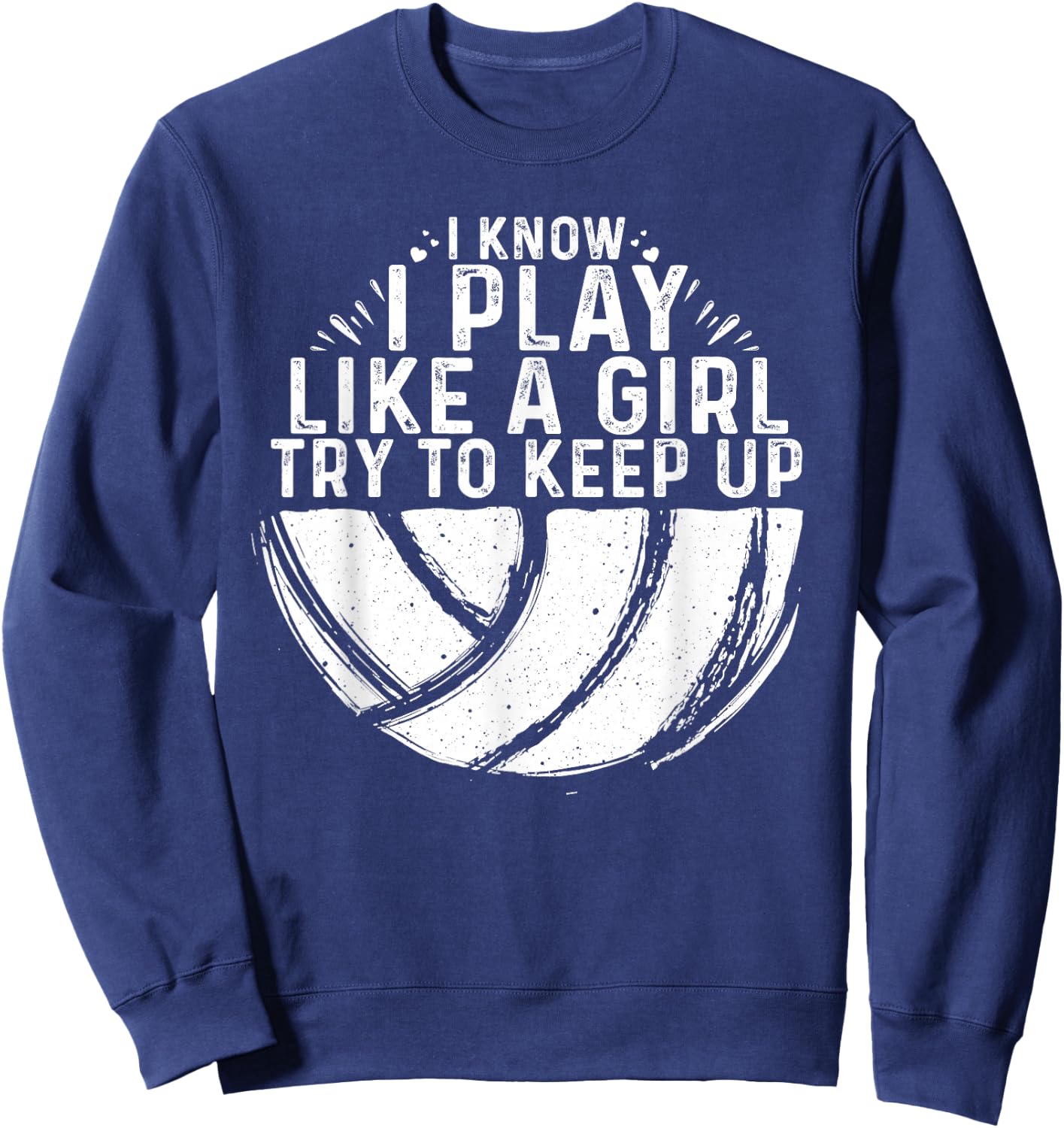 Funny Volleyball Design Girls Women Youth Teen Sports Lovers Sweatshirt - Sweatshirt | Navy