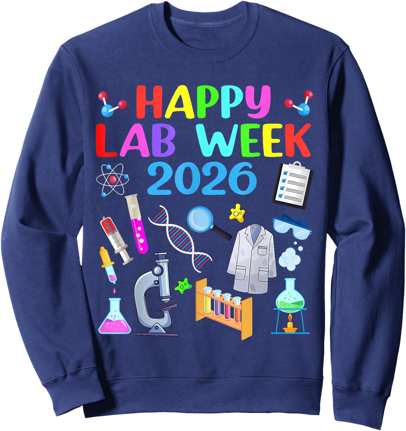 Happy Lab Week 2026 Lab Technician Medical Laboratory Sweatshirt - Sweatshirt | Navy