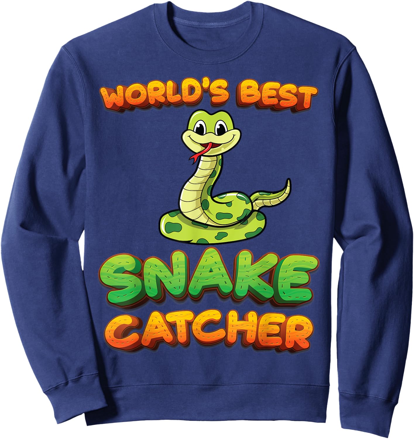 Worlds Best Snake Catcher Snake Hunter Pit Viper Snake Lover Sweatshirt - Sweatshirt | Navy