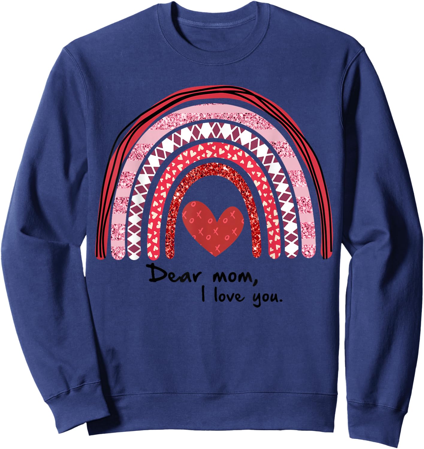 Love Mama Dear Mom I Love You Gift Sweatshirt - Sweatshirt | Navy