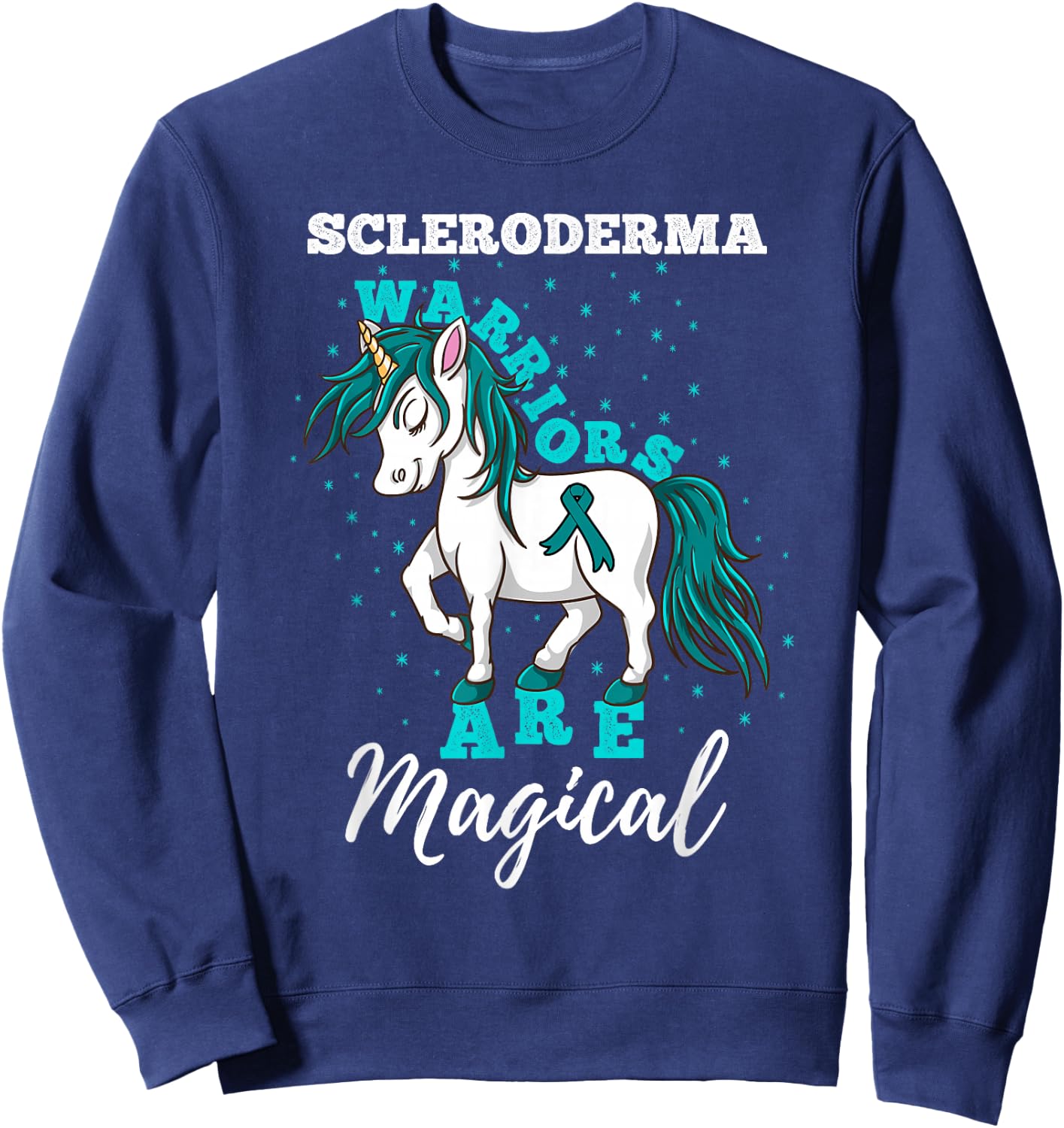 Scleroderma Warriors Are Magical Scleroderma Awareness Sweatshirt - Sweatshirt | Navy