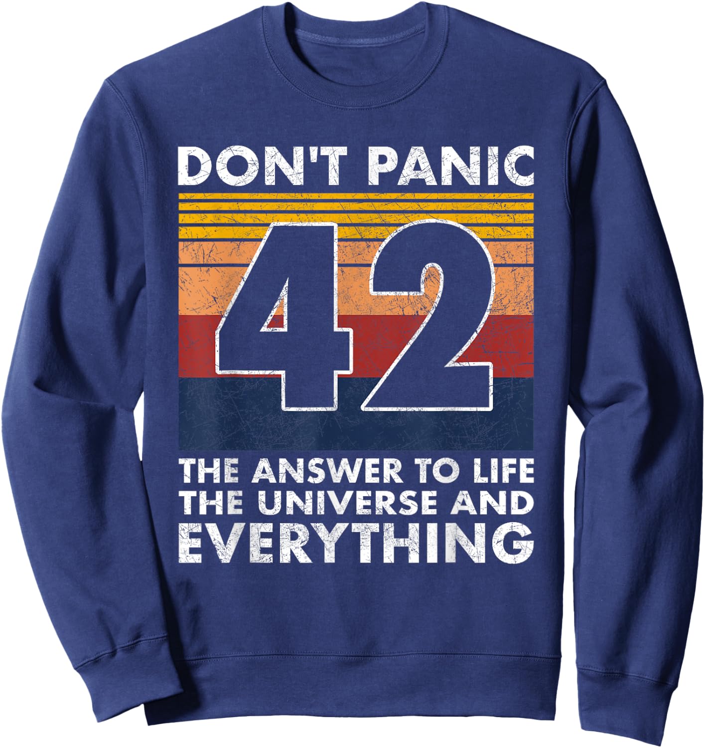 42 Answer to all Questions - Life Universe Everything Sweatshirt - Sweatshirt | Navy